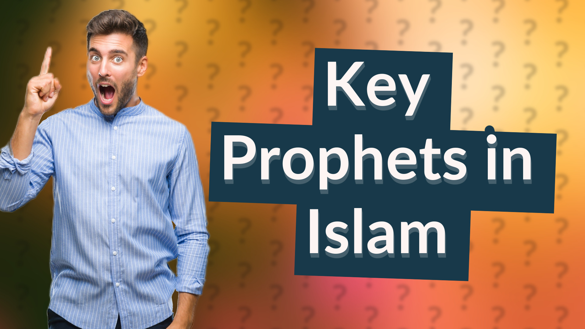 Key Prophets in Islam