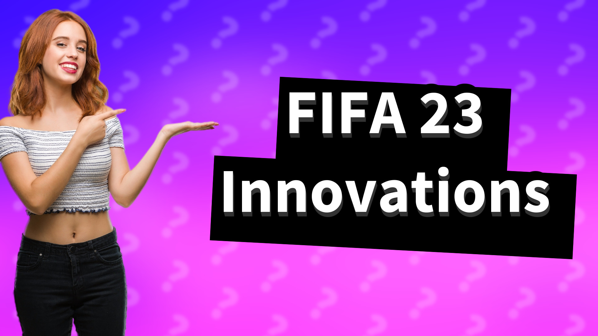 FIFA 23 Innovations