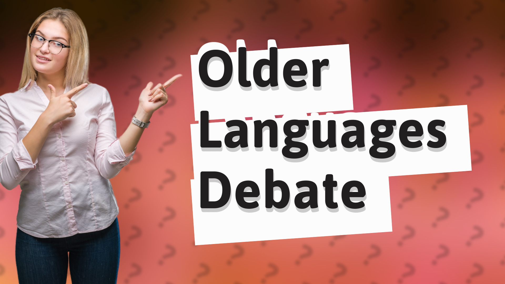 Older Languages Debate