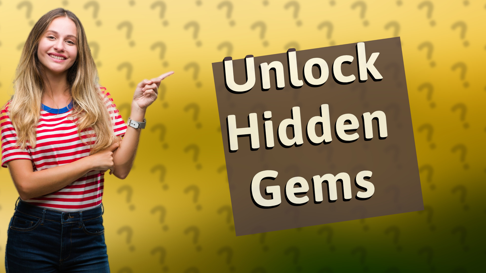 Unlock Hidden Gems