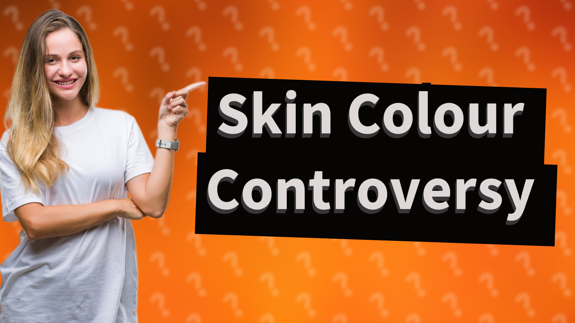 Skin Colour Controversy