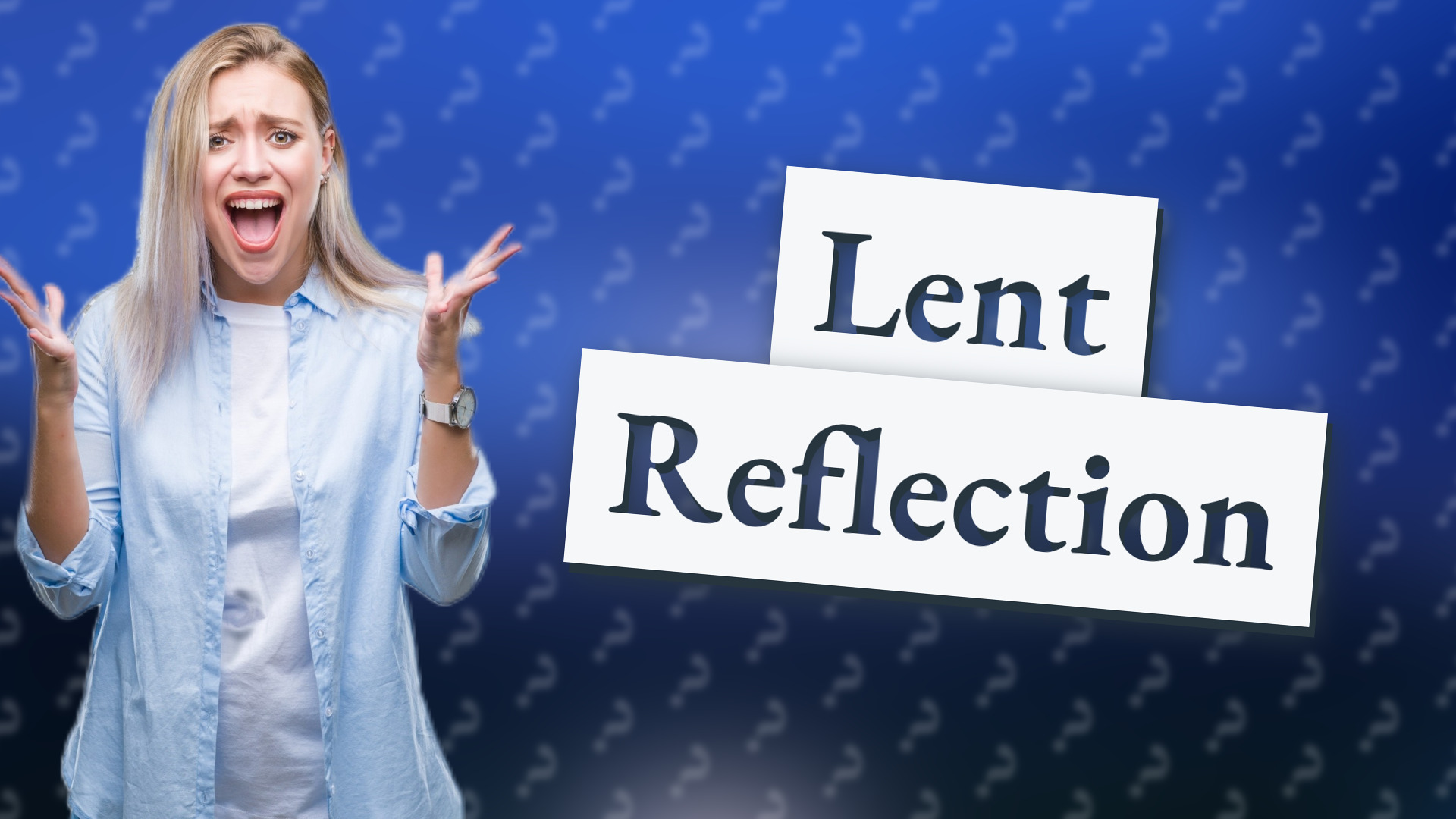 Lent Reflection