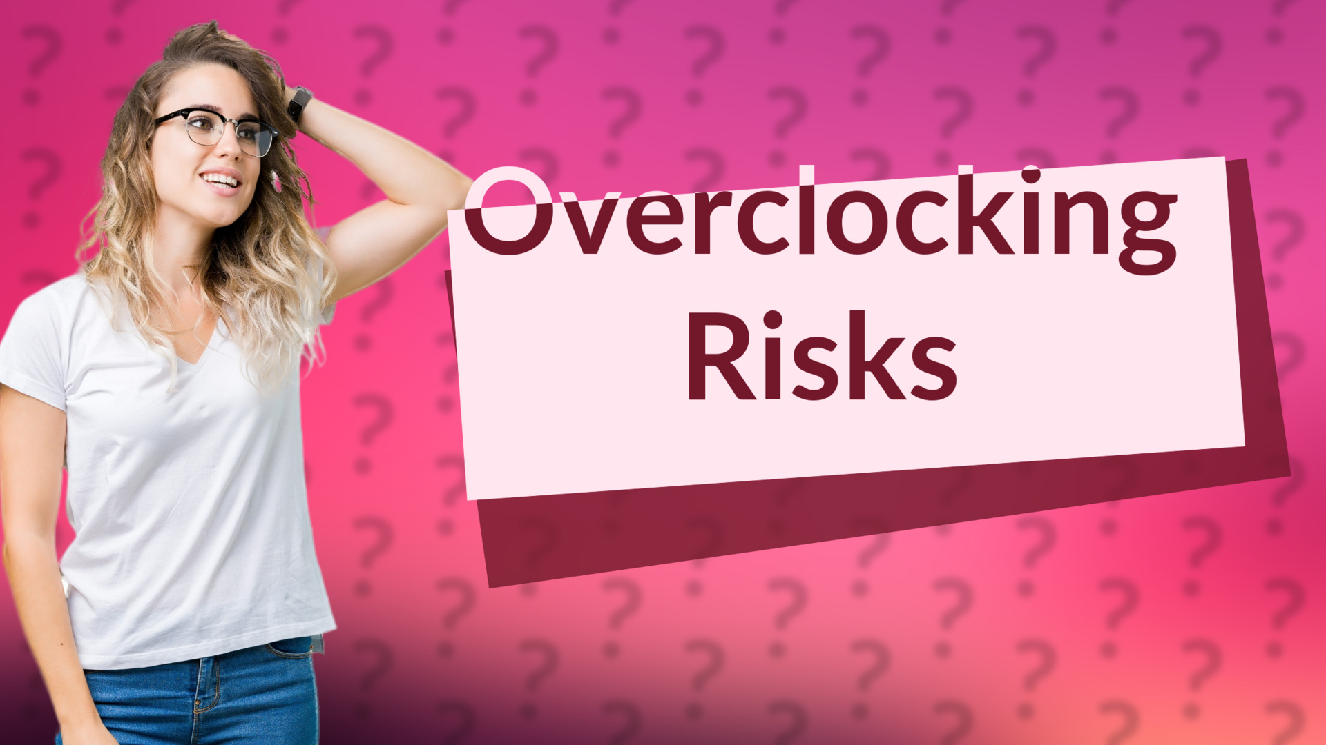 Overclocking Risks