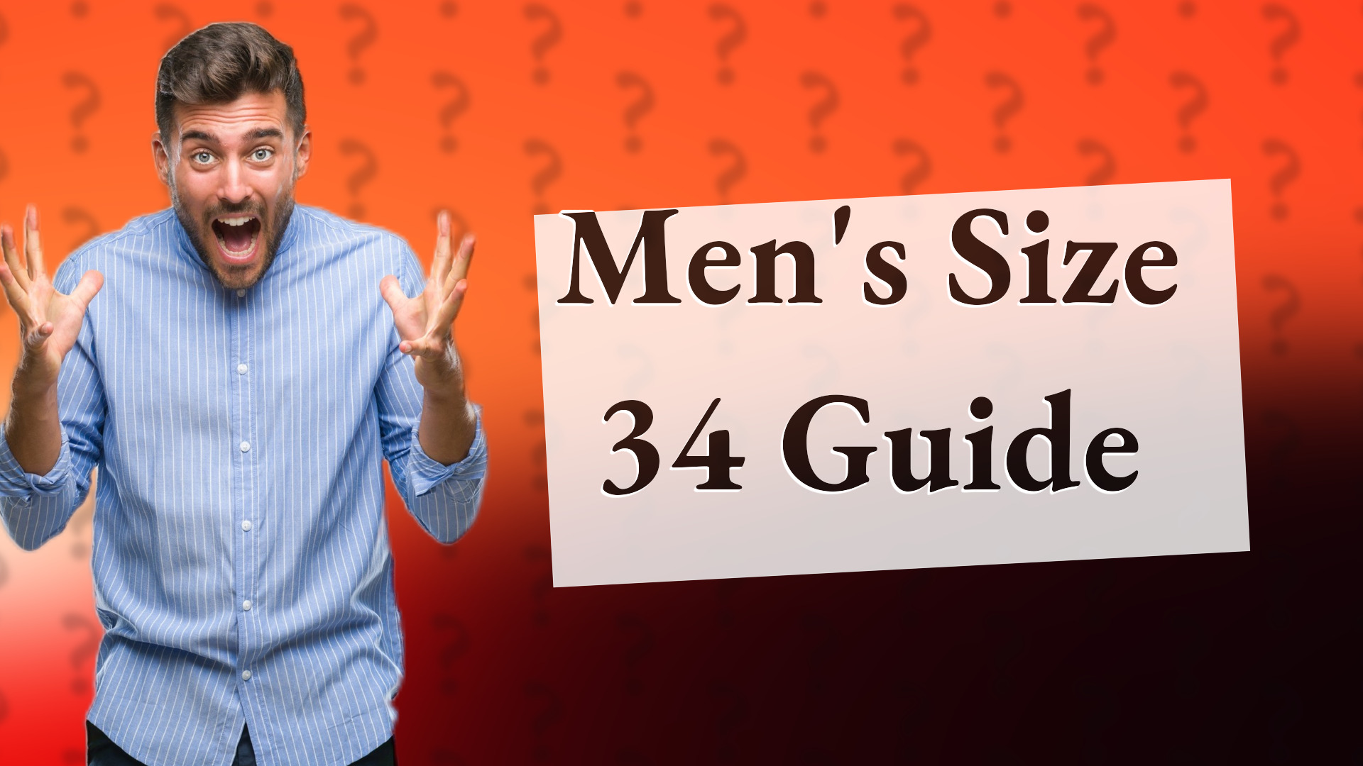 Men's Size 34 Guide