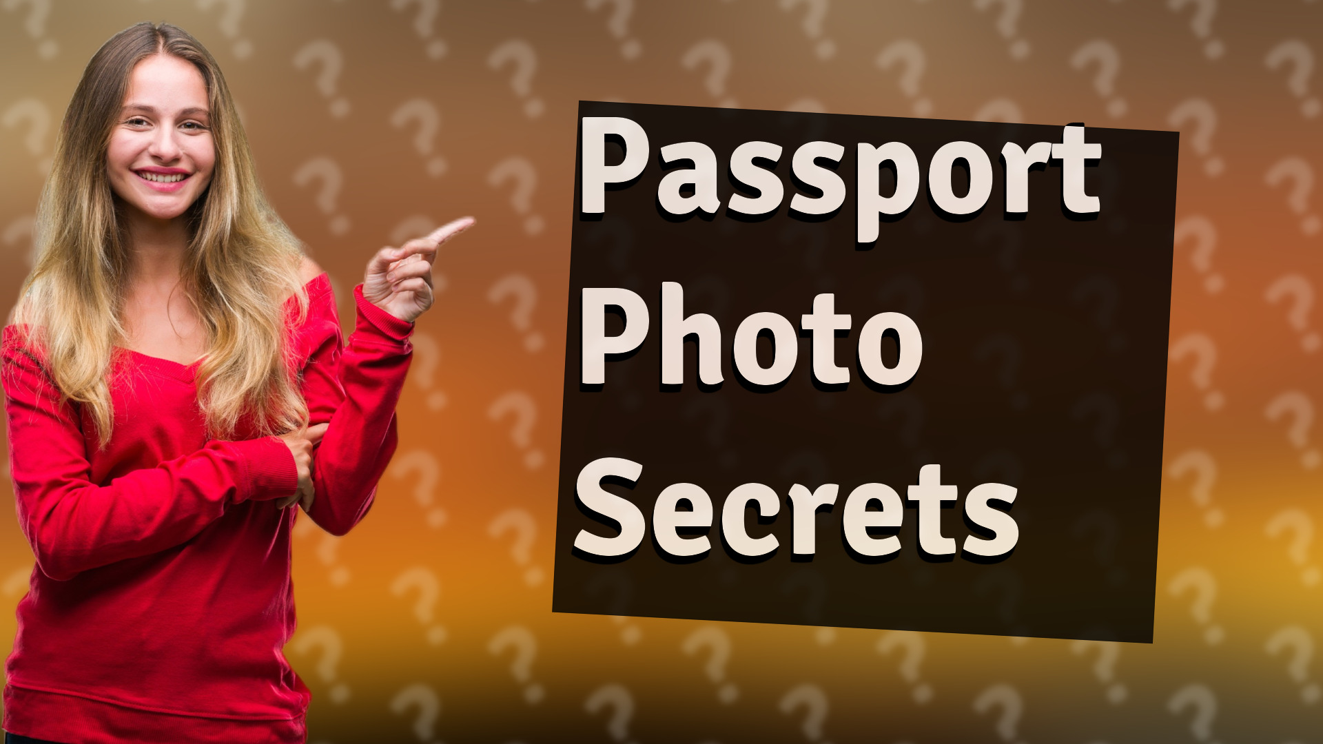 Passport Photo Secrets