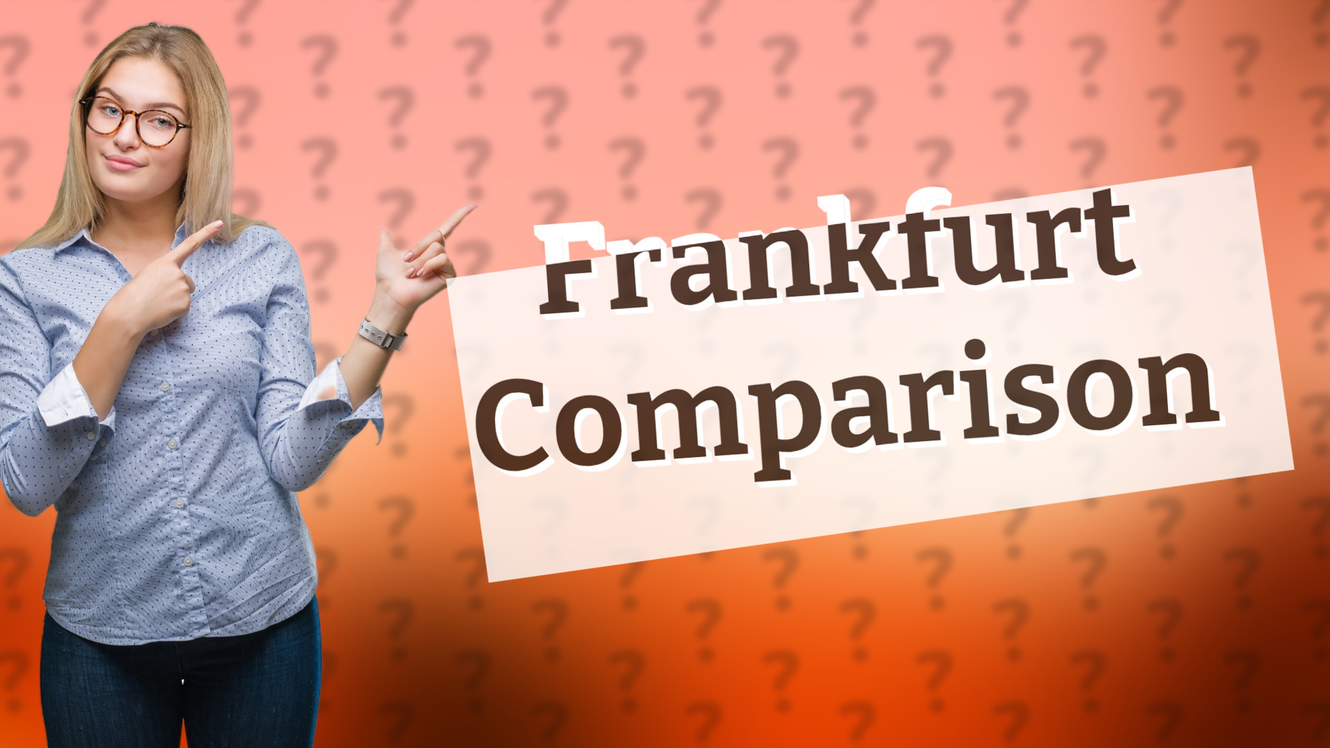 Frankfurt Comparison