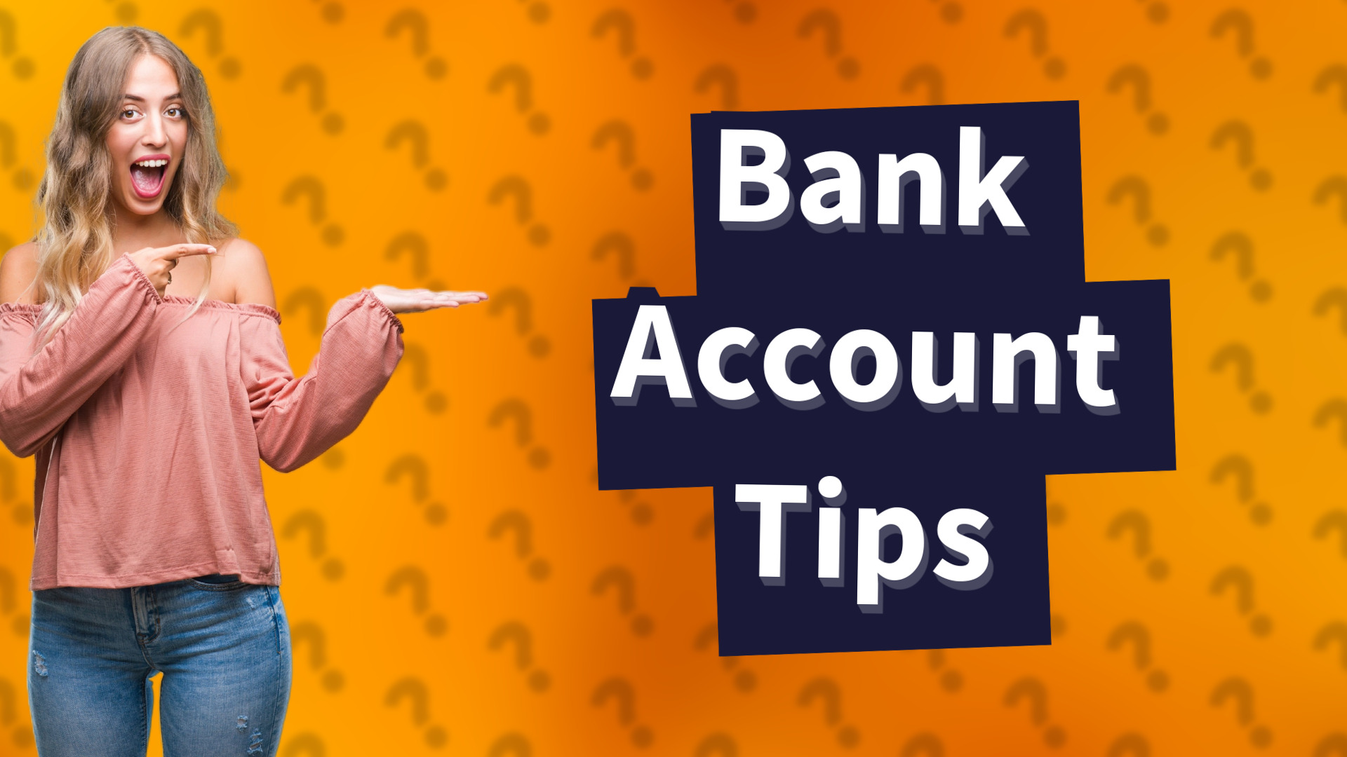 Bank Account Tips
