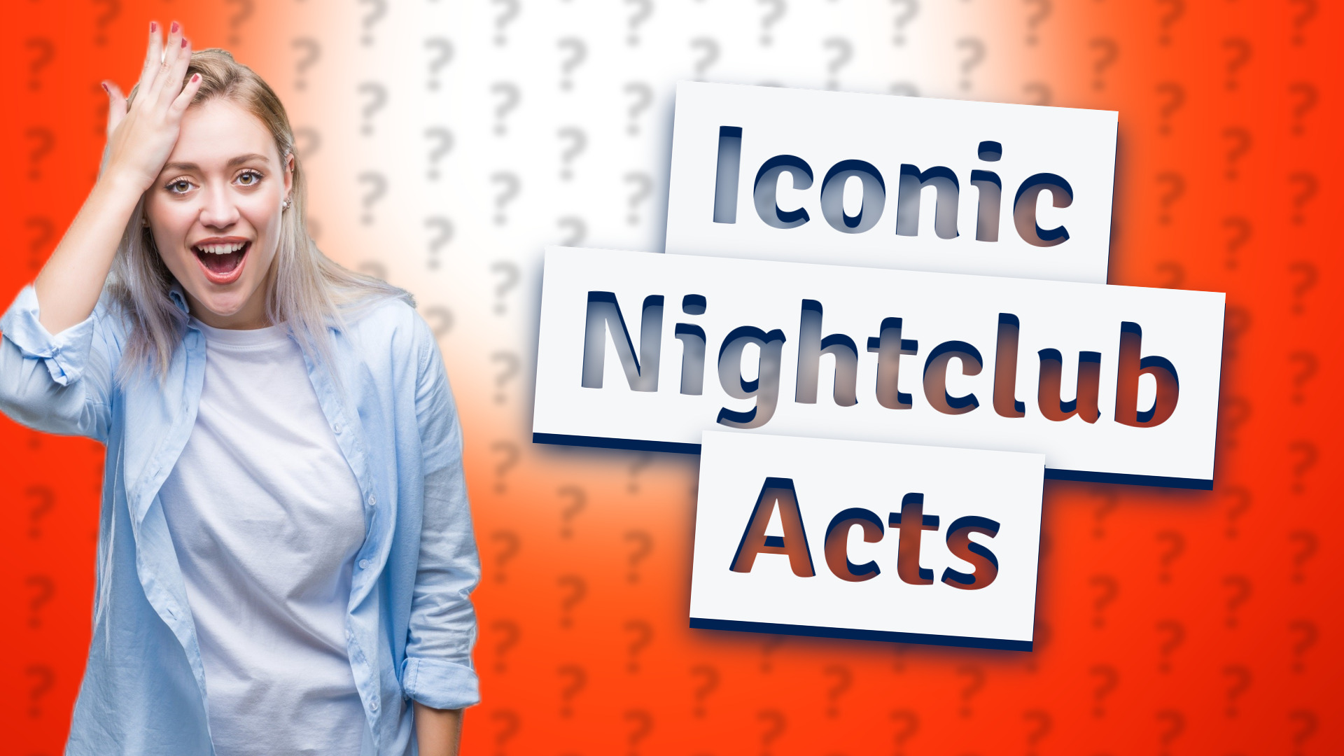 Iconic Nightclub Acts