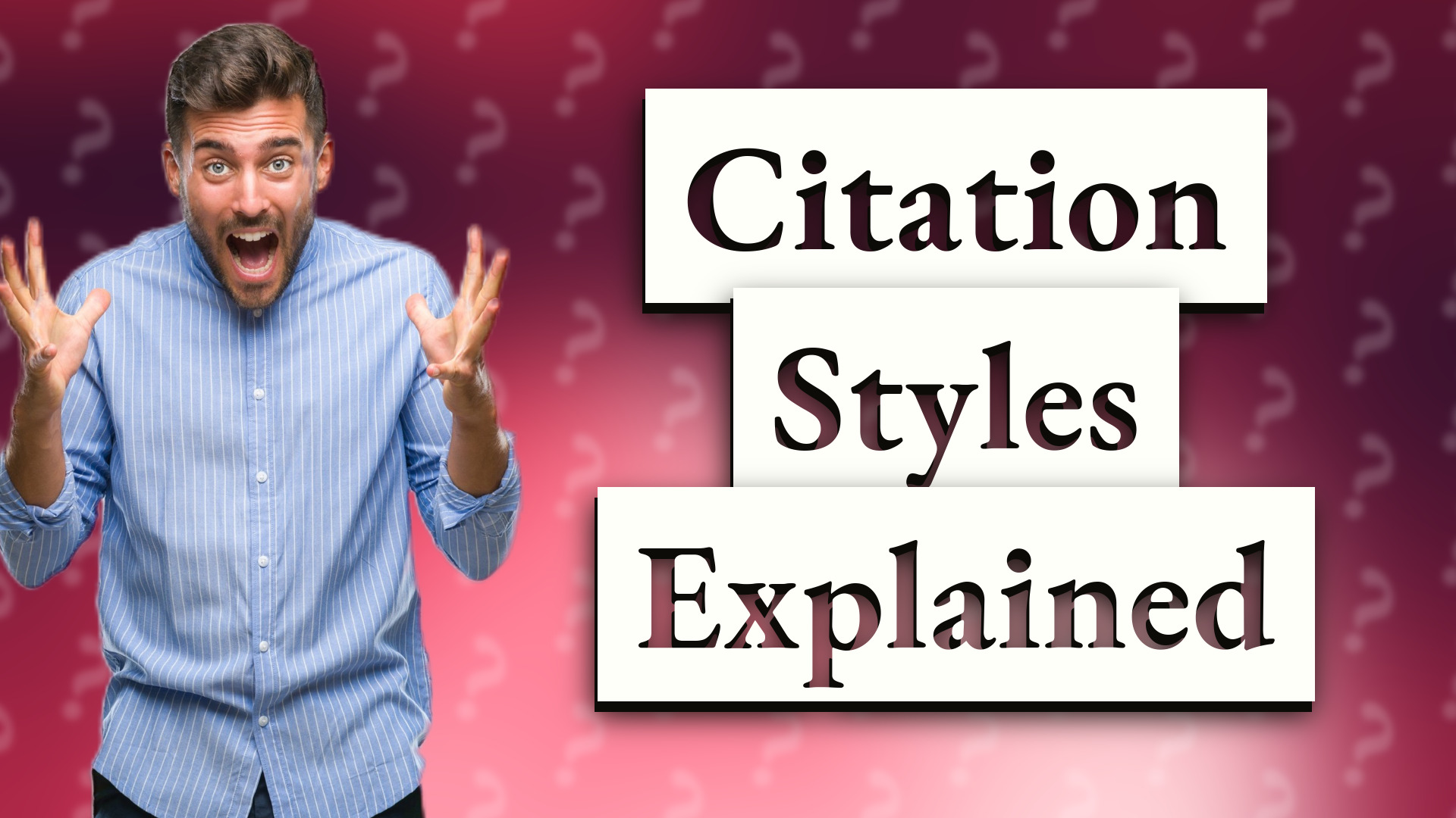 Citation Styles Explained