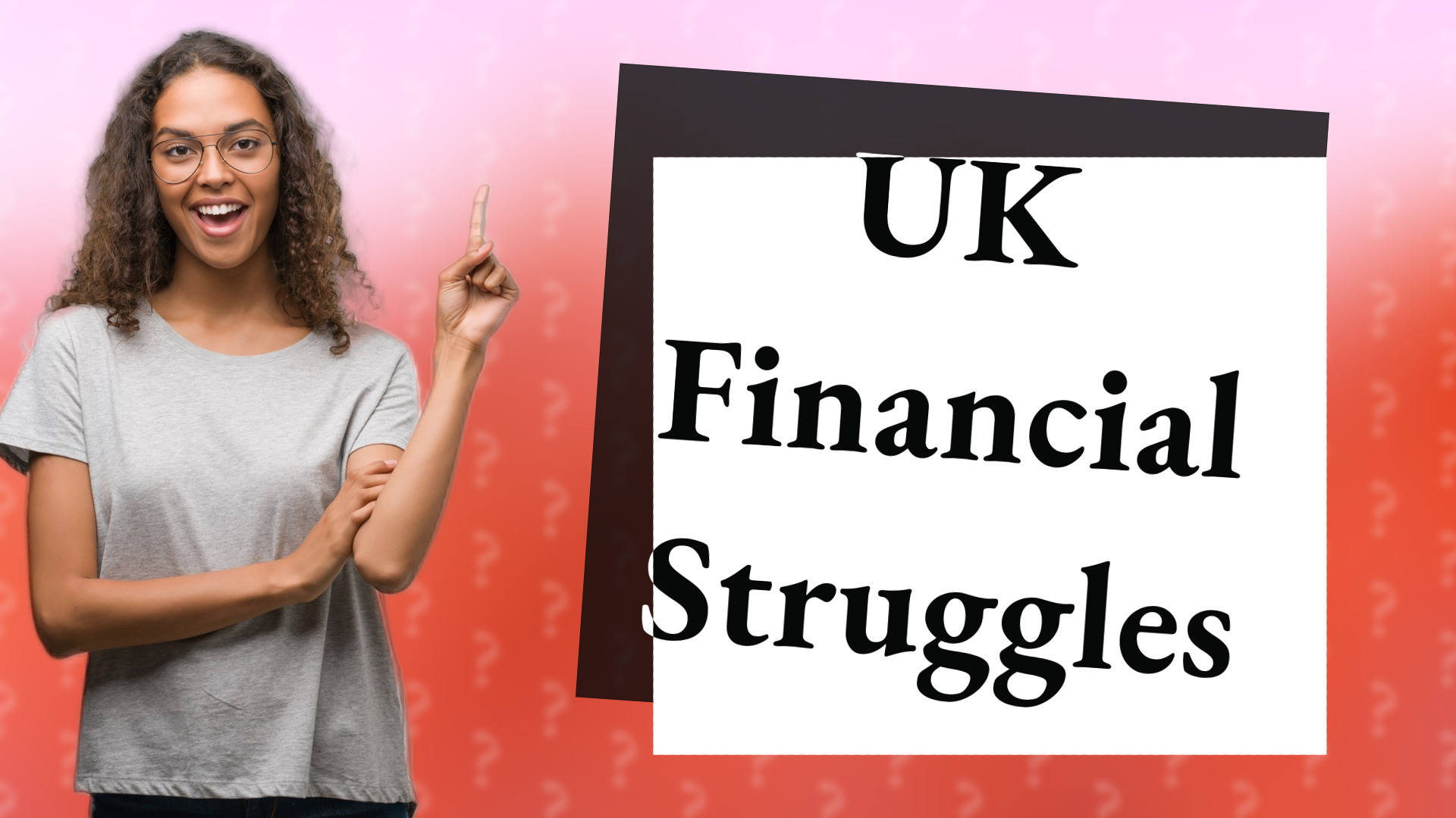 UK Financial Struggles