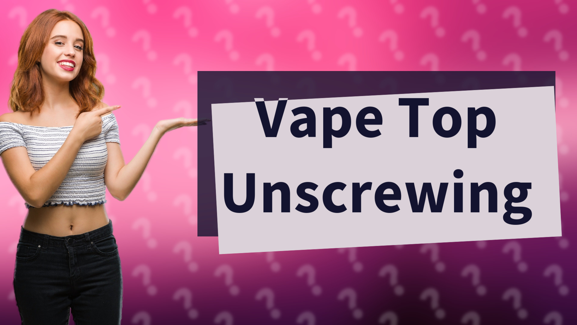 Vape Top Unscrewing