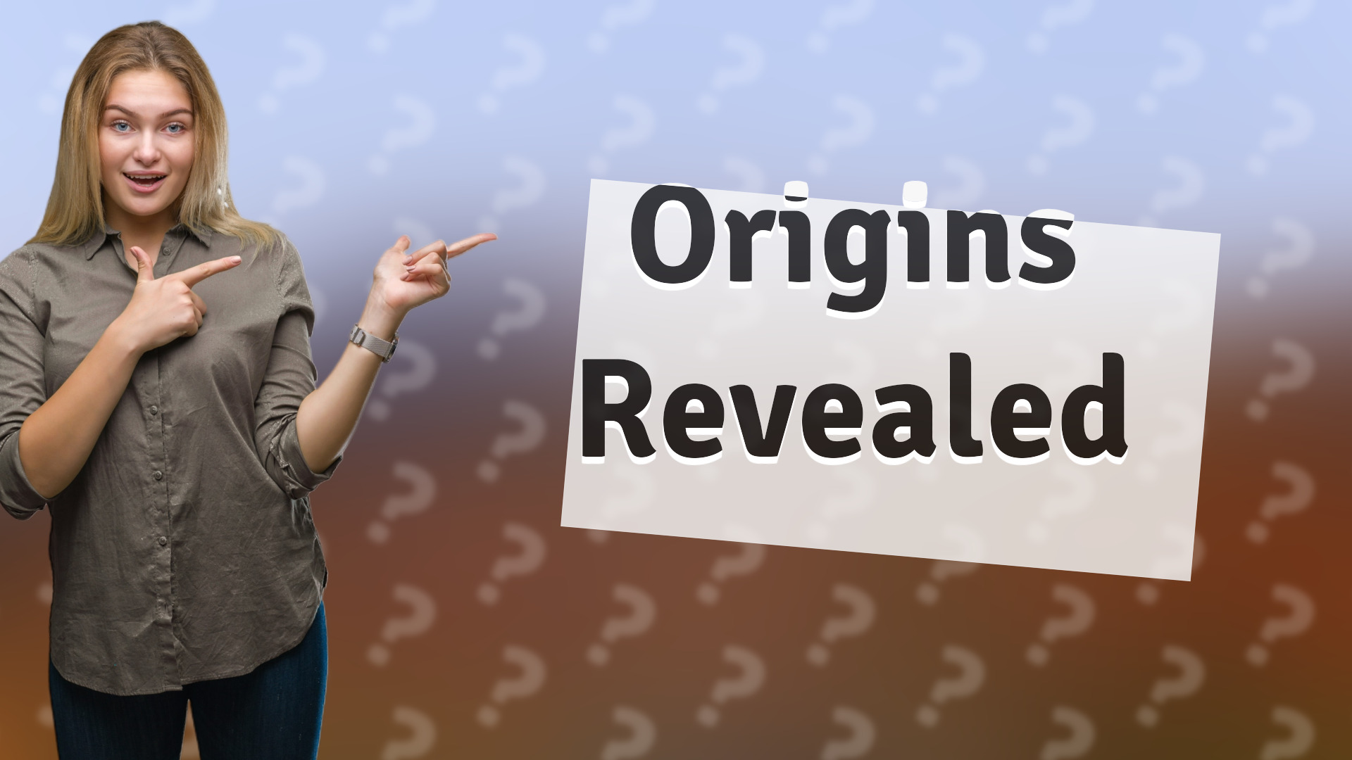 Origins Revealed