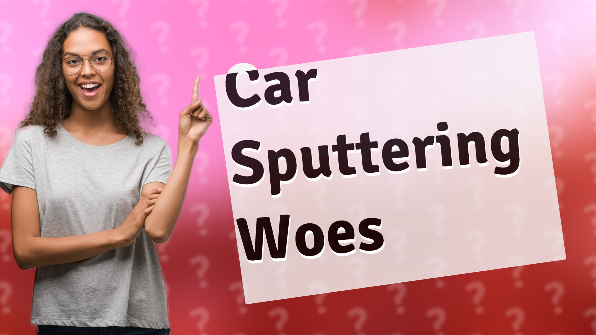 Car Sputtering Woes