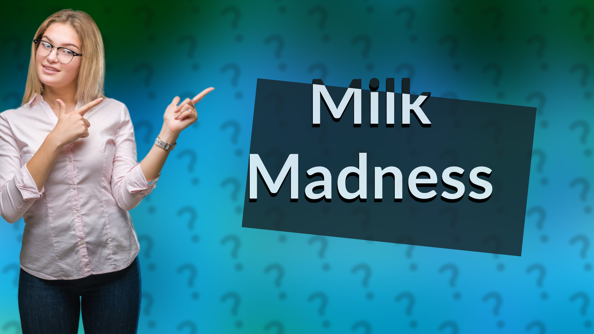 Milk Madness