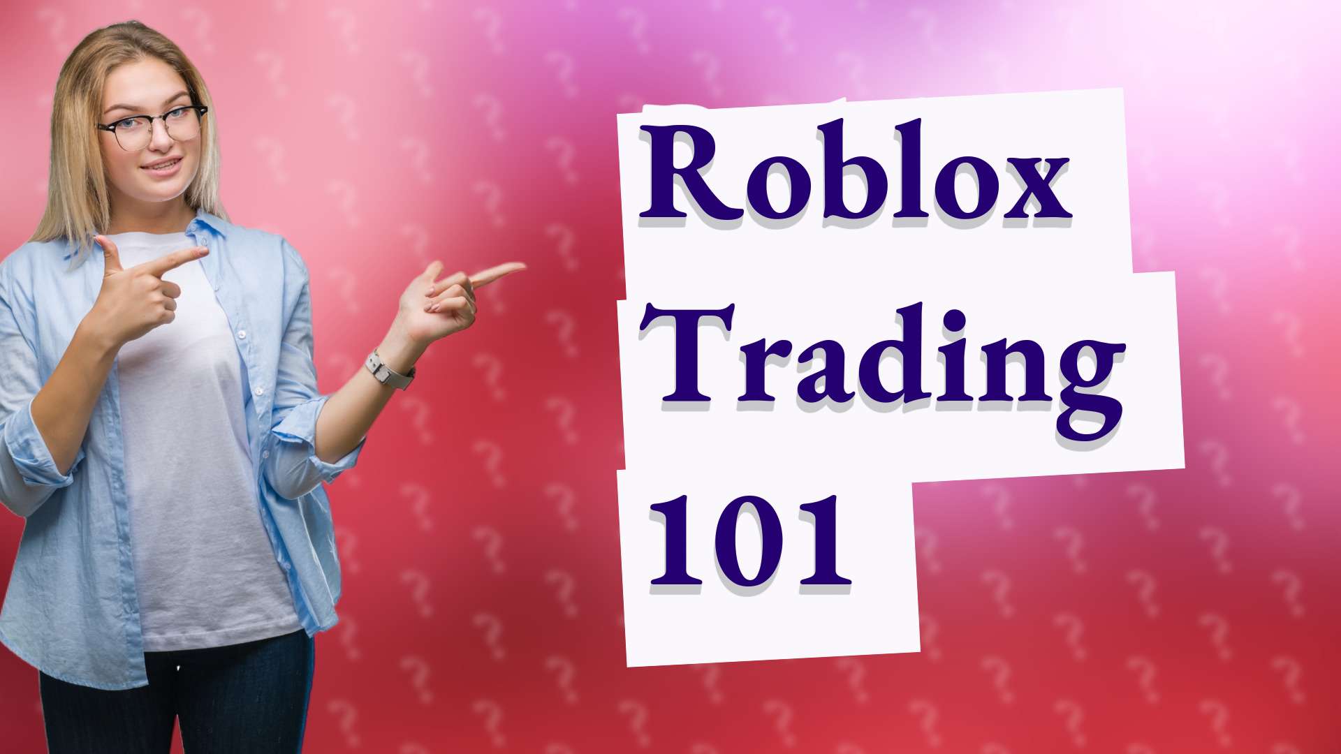 Roblox Trading 101