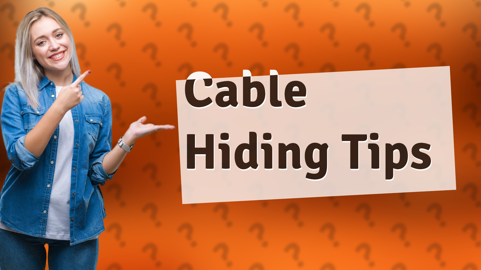 Cable Hiding Tips