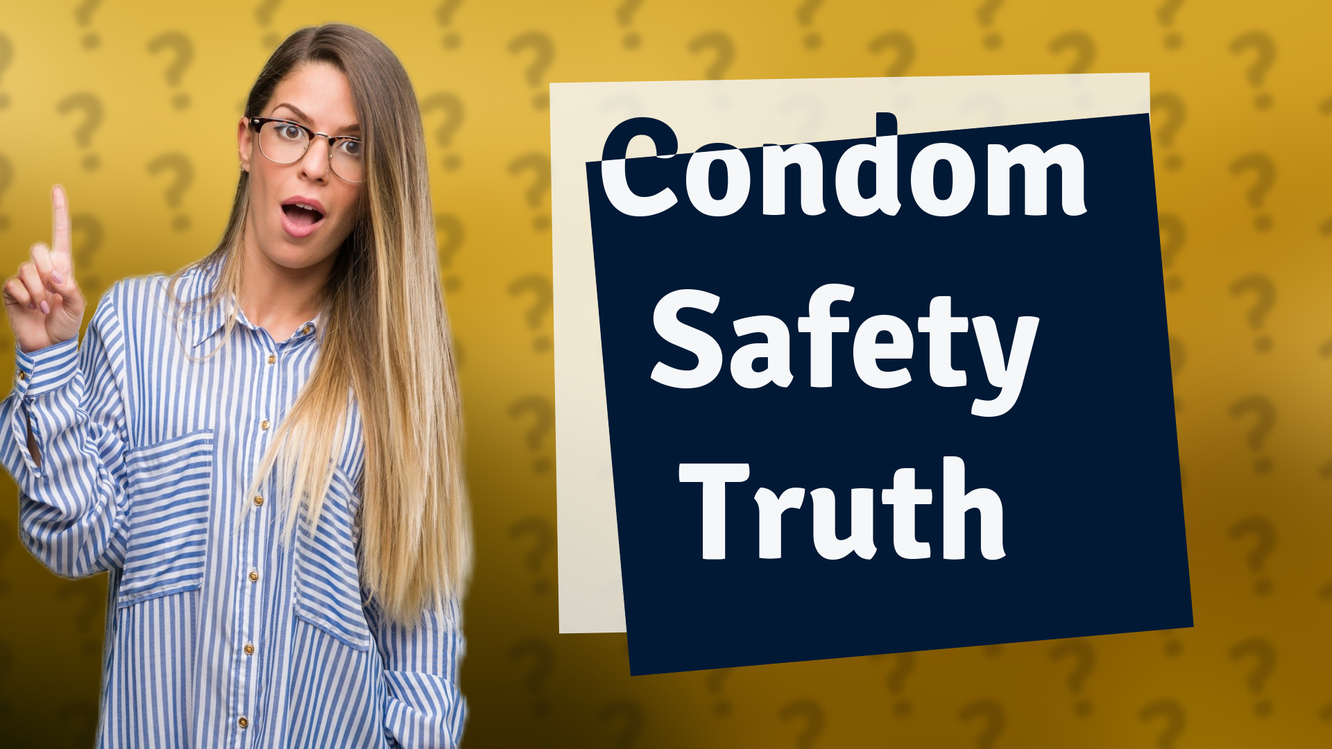 Condom Safety Truth