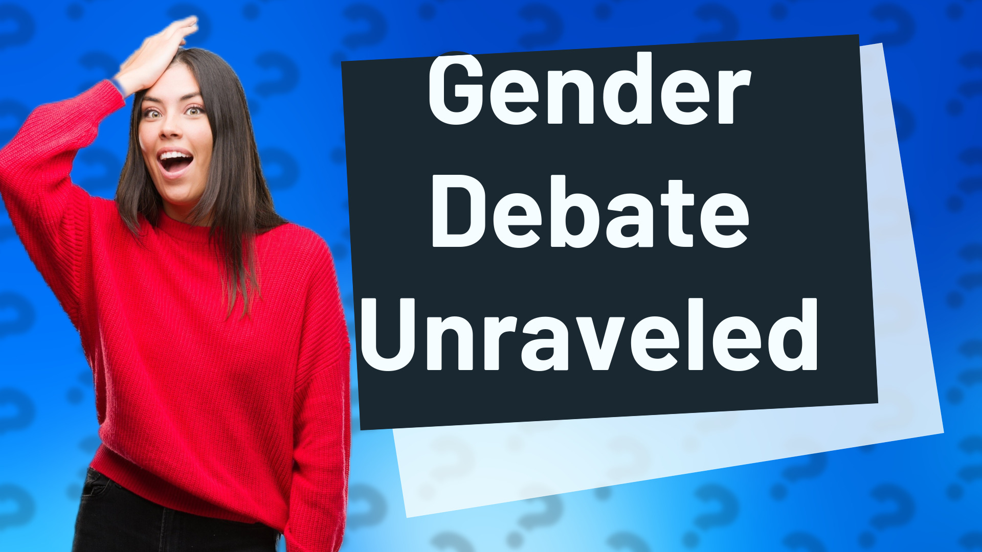 Gender Debate Unraveled