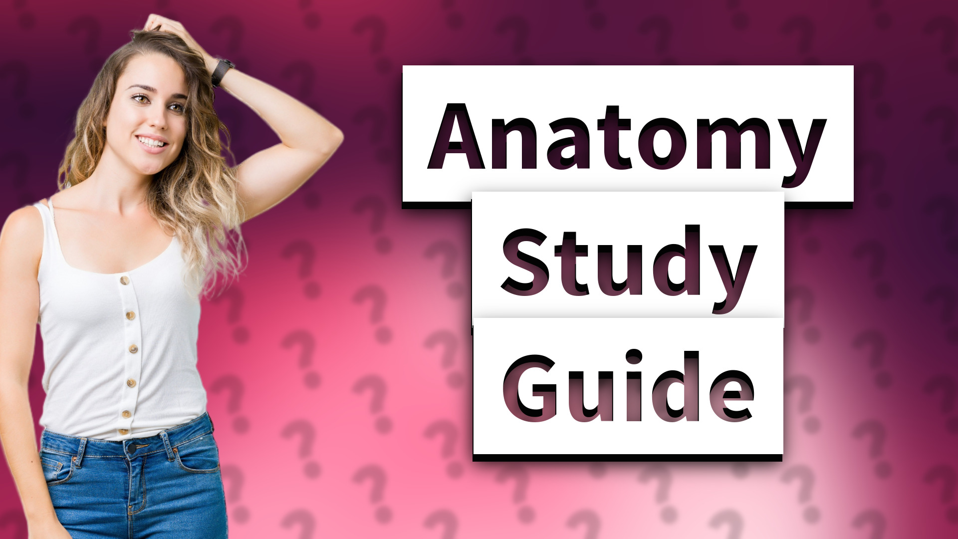 Anatomy Study Guide