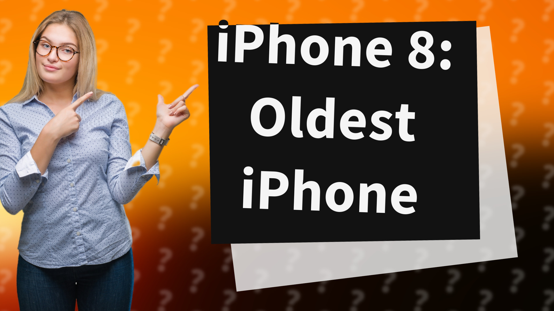 iPhone 8: Oldest iPhone