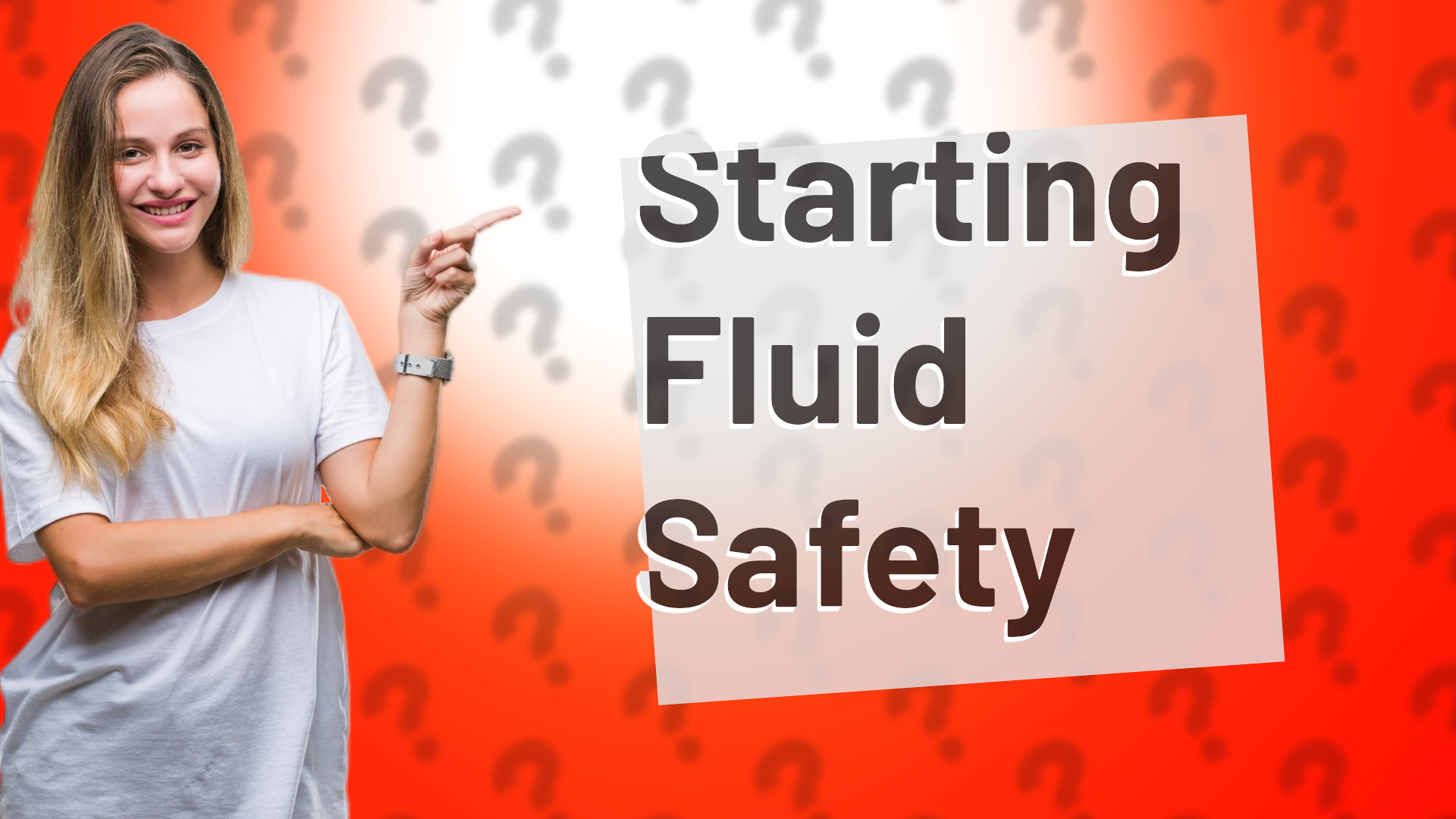 Starting Fluid Safety