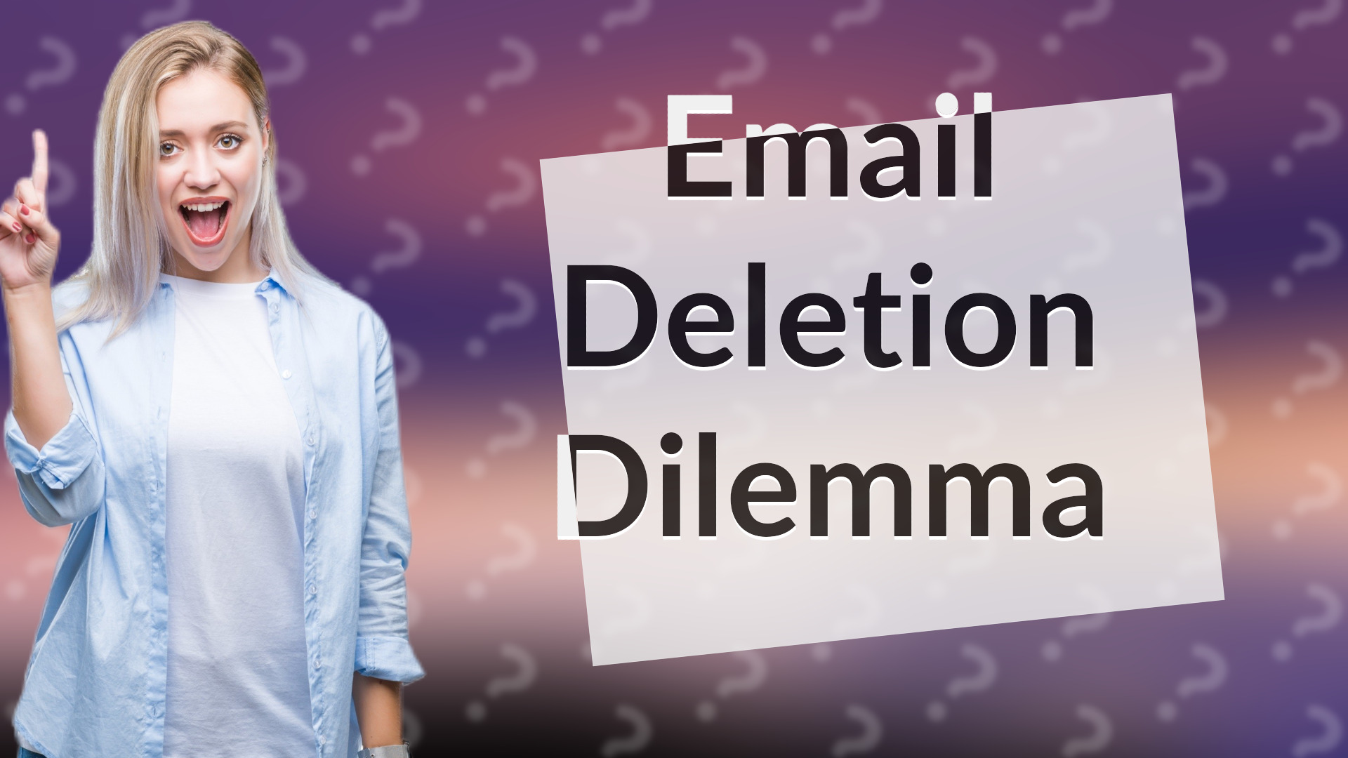 Email Deletion Dilemma