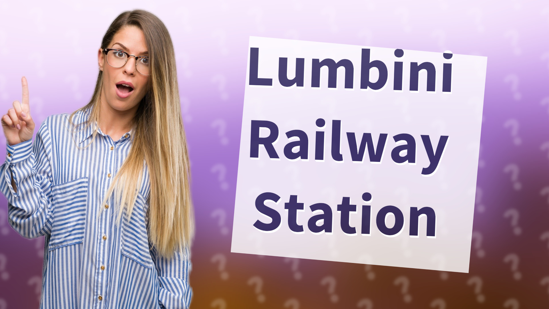Lumbini Railway Station