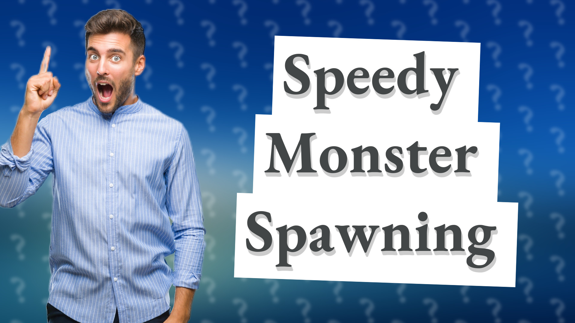 Speedy Monster Spawning