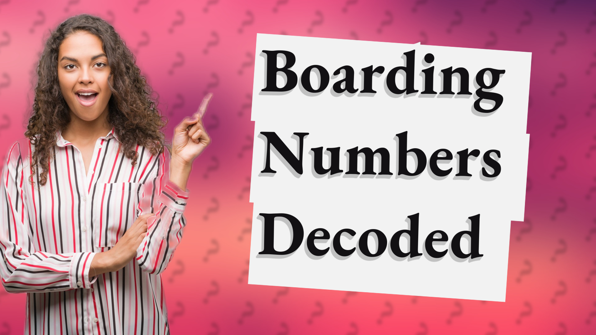 Boarding Numbers Decoded