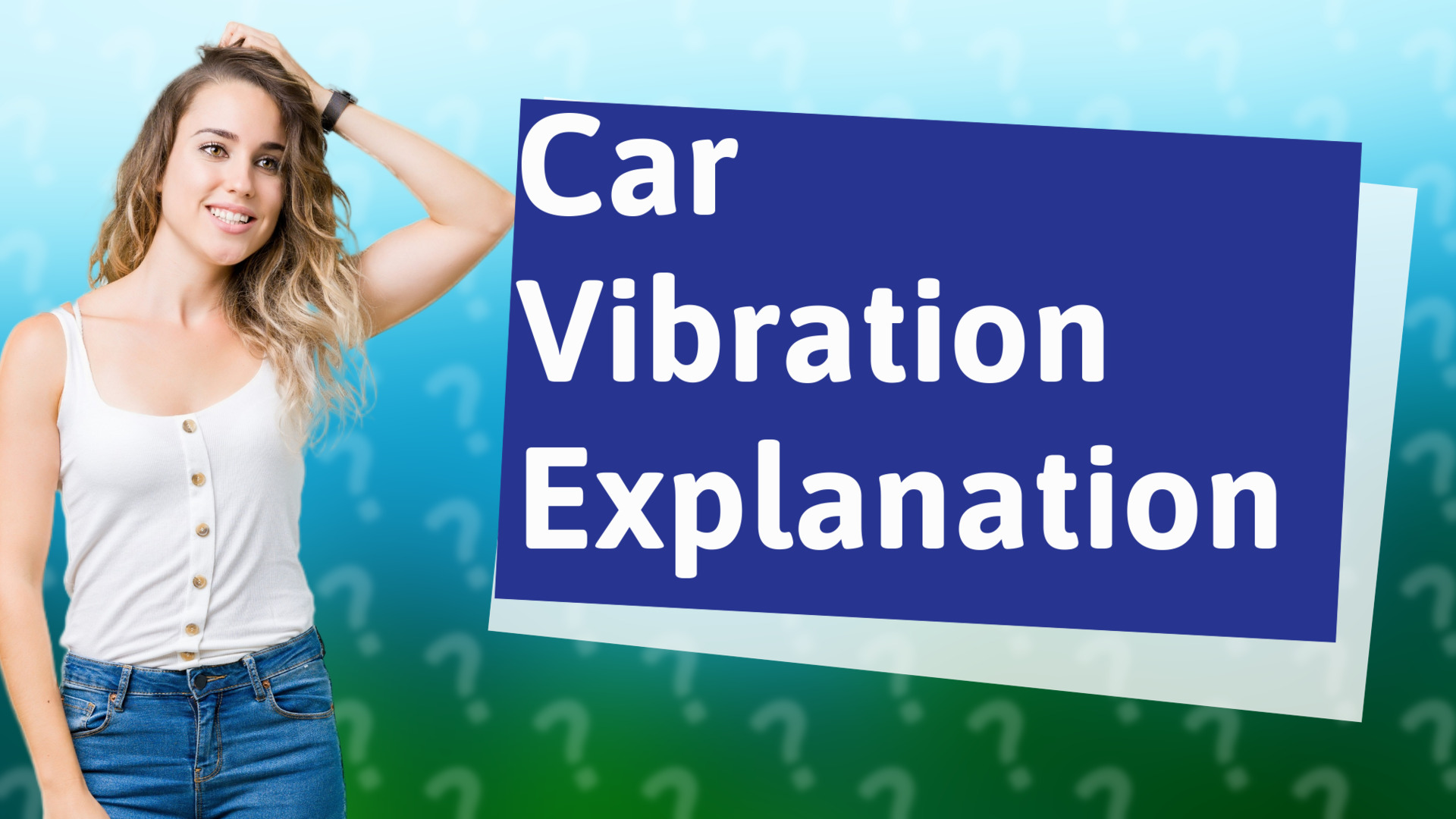 Car Vibration Explanation