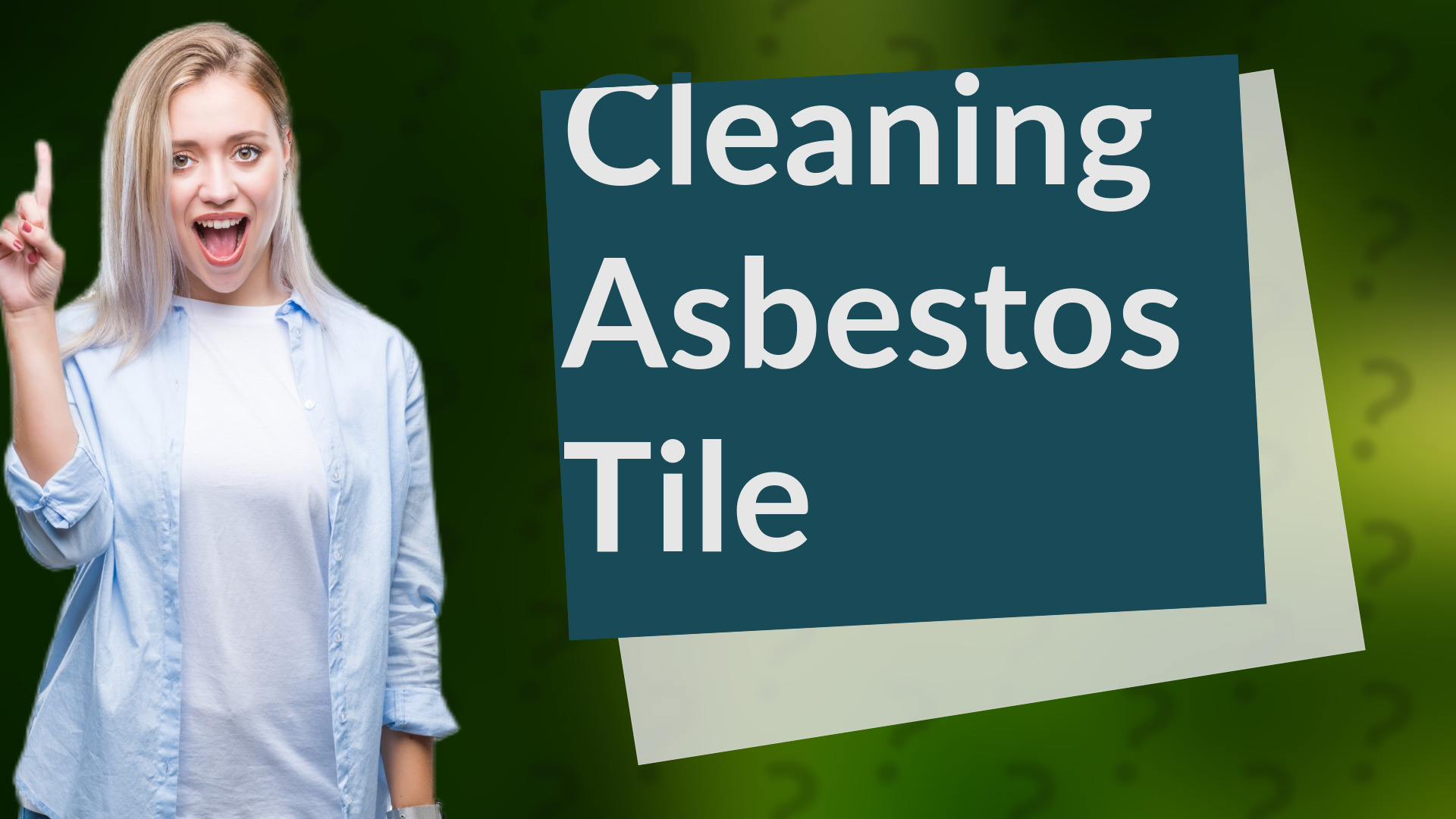 Cleaning Asbestos Tile