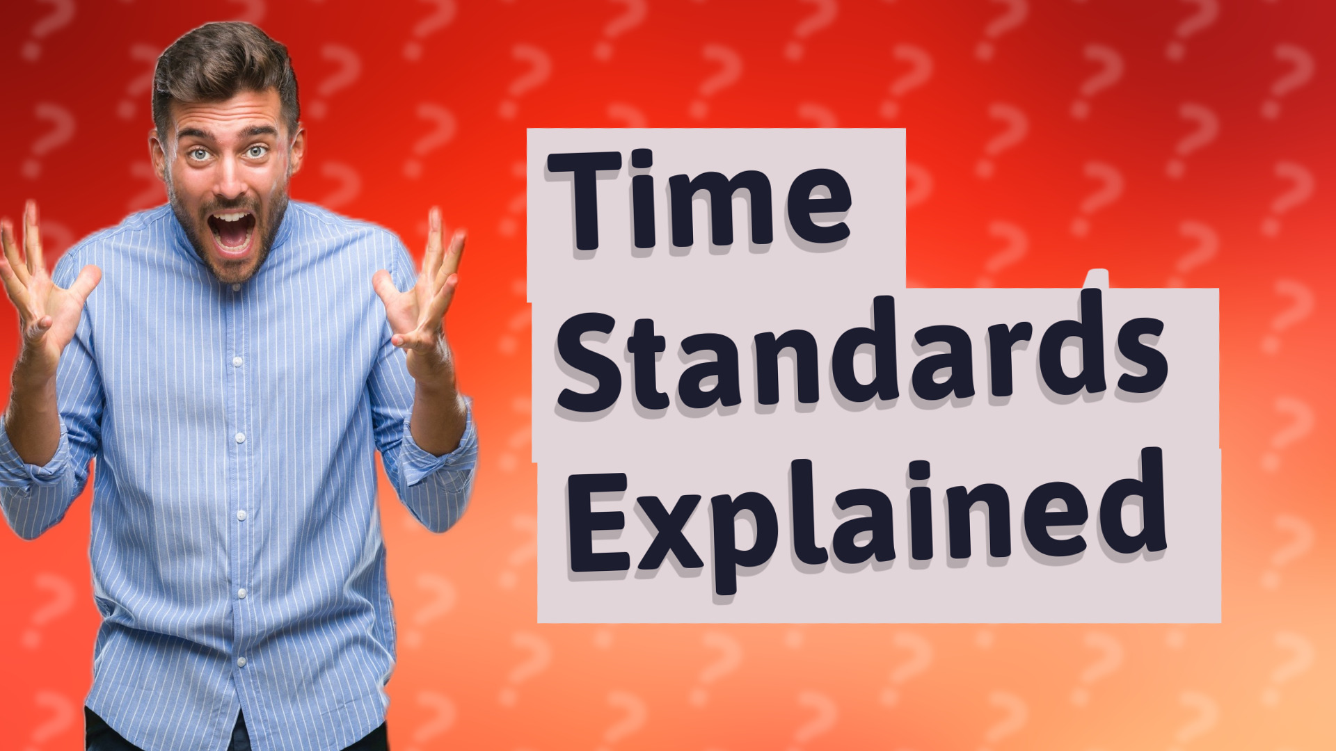 Time Standards Explained