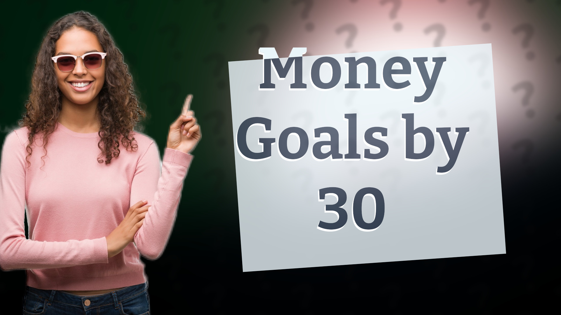 Money Goals by 30