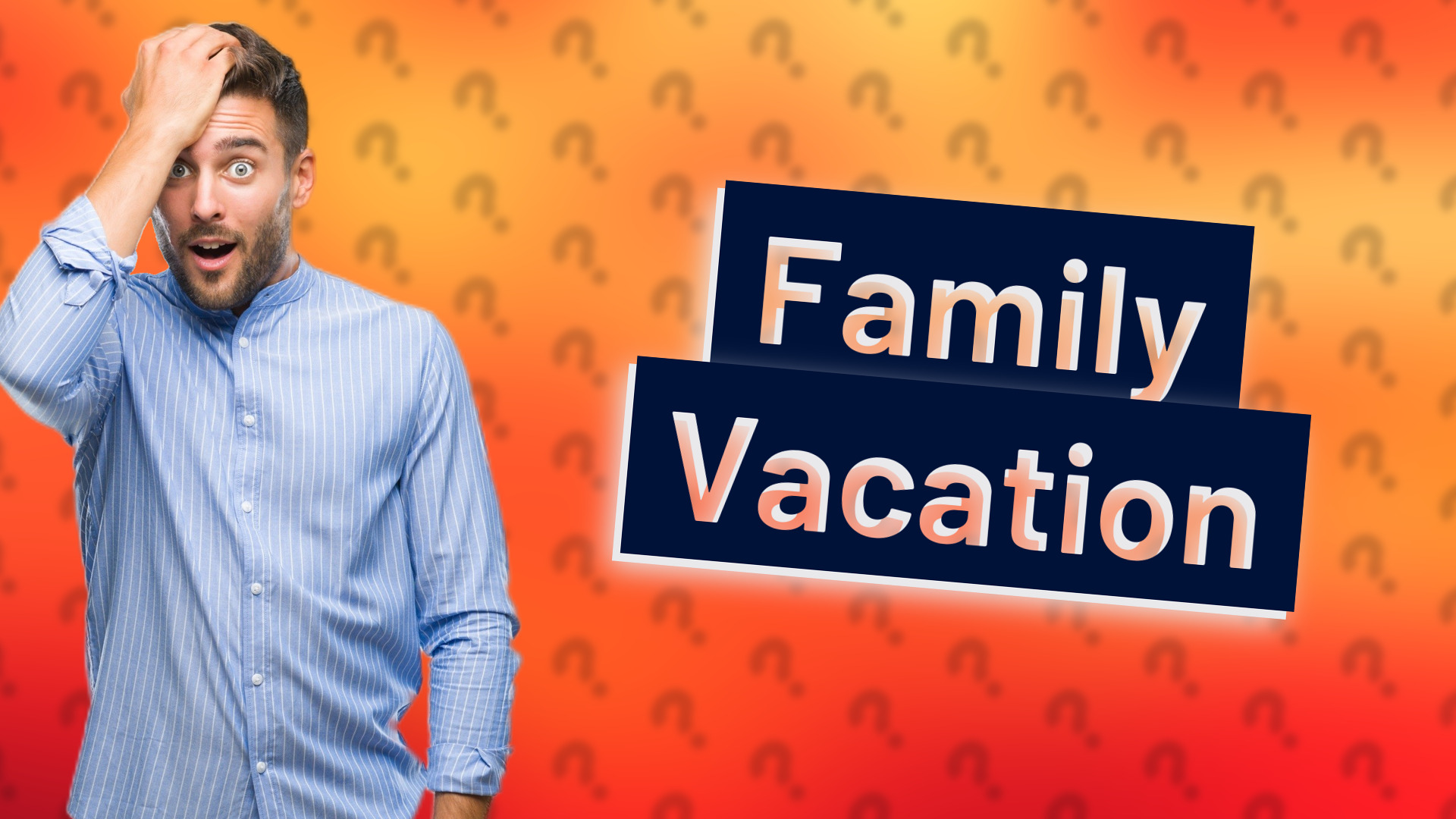 Family Vacation