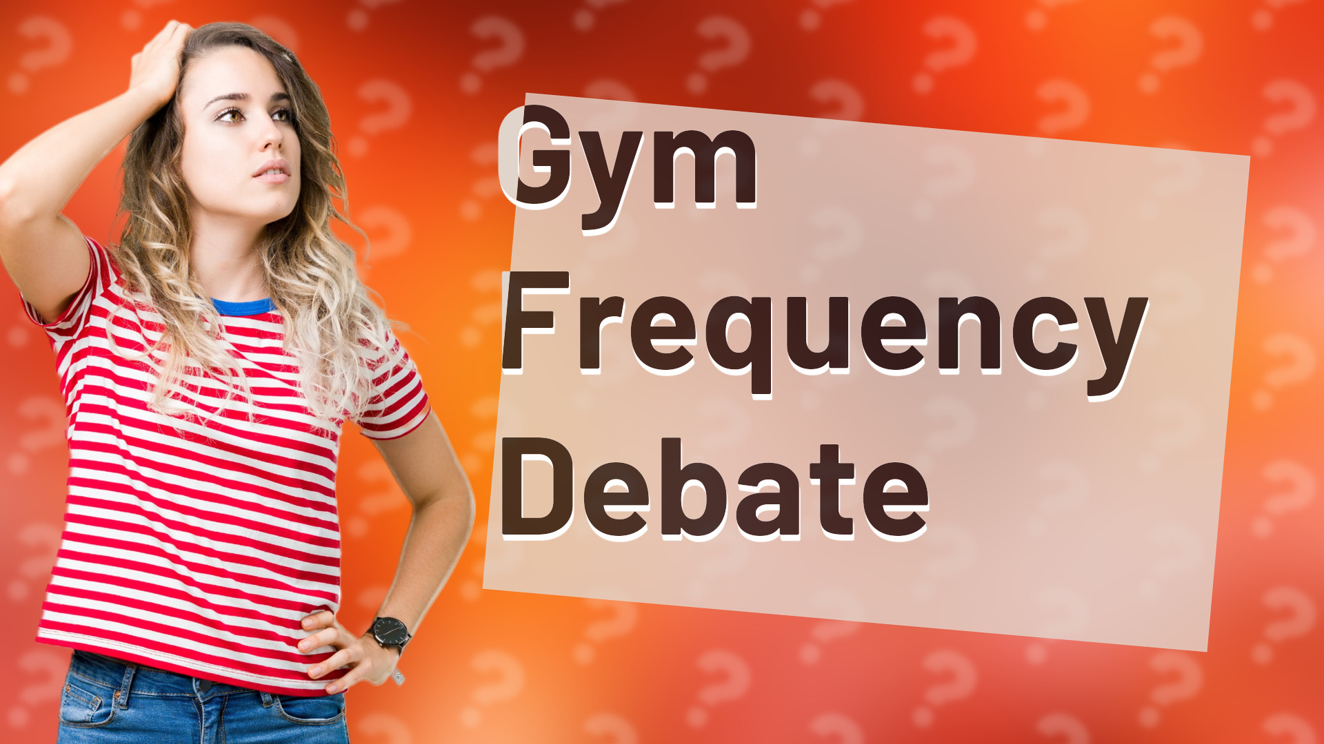 Gym Frequency Debate