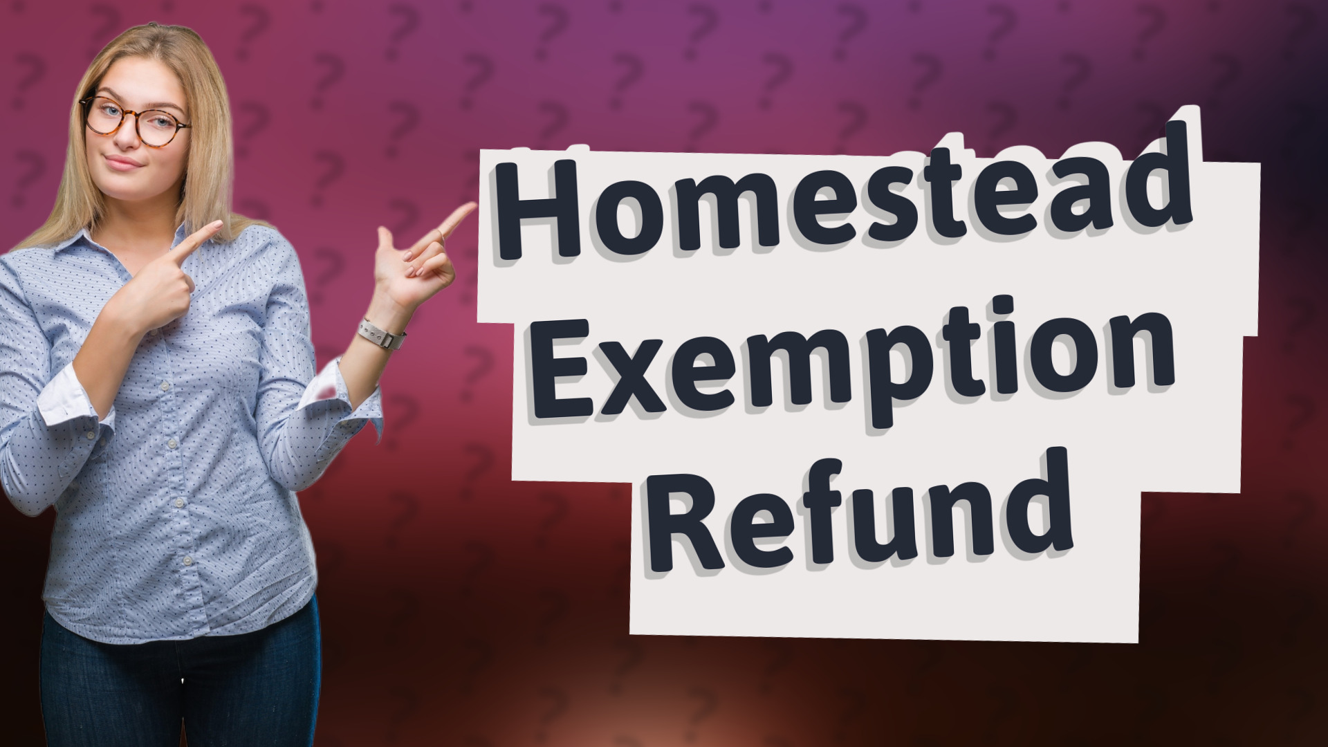 Homestead Exemption Refund
