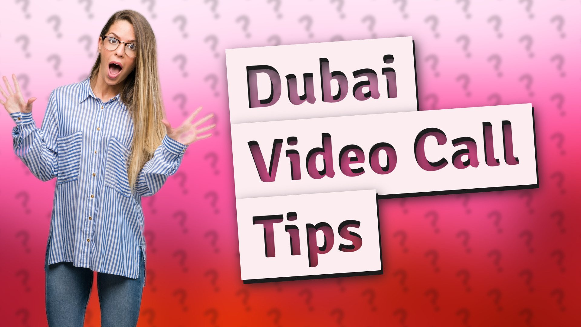 Dubai Video Call Tips