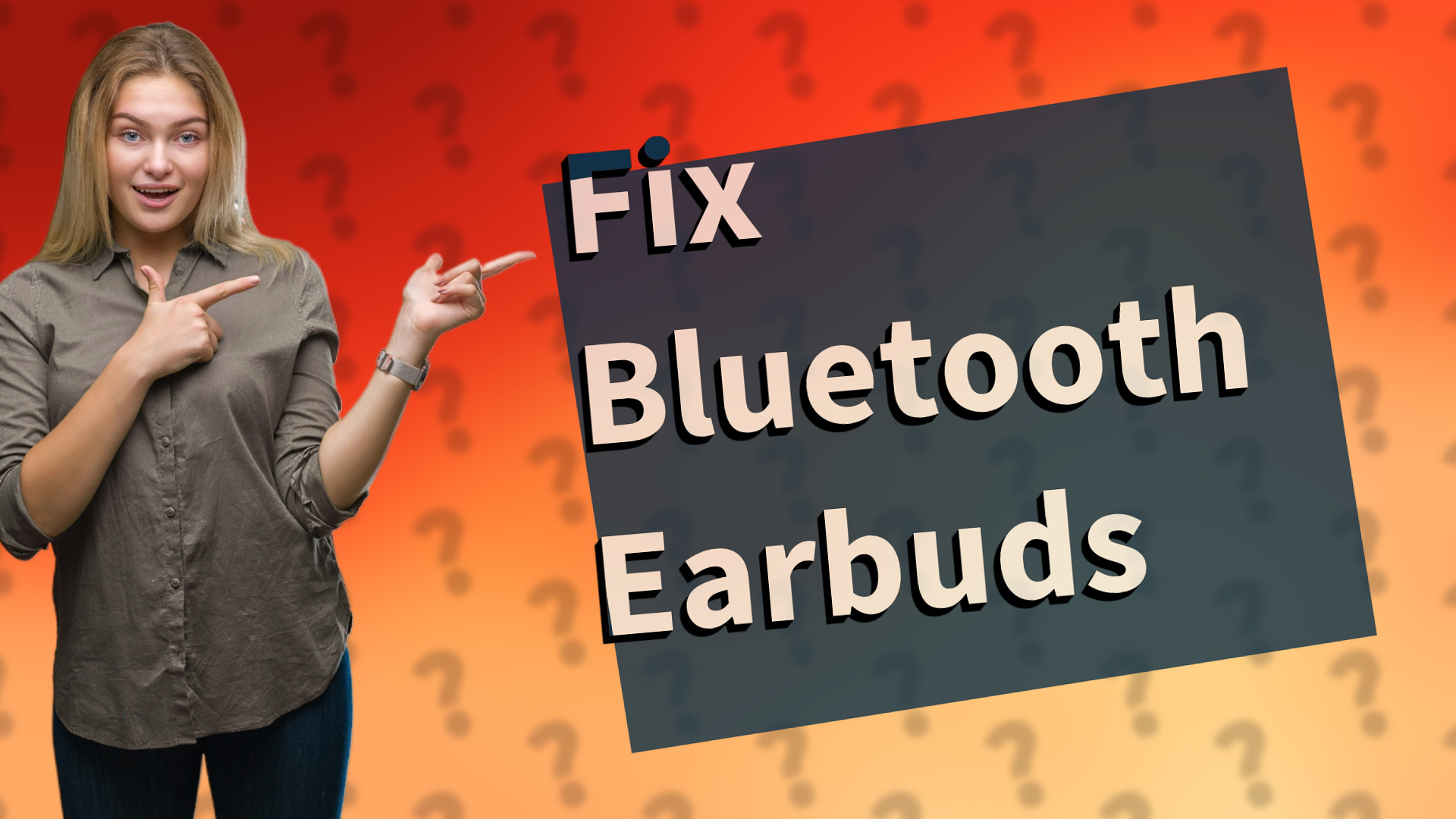 Fix Bluetooth Earbuds