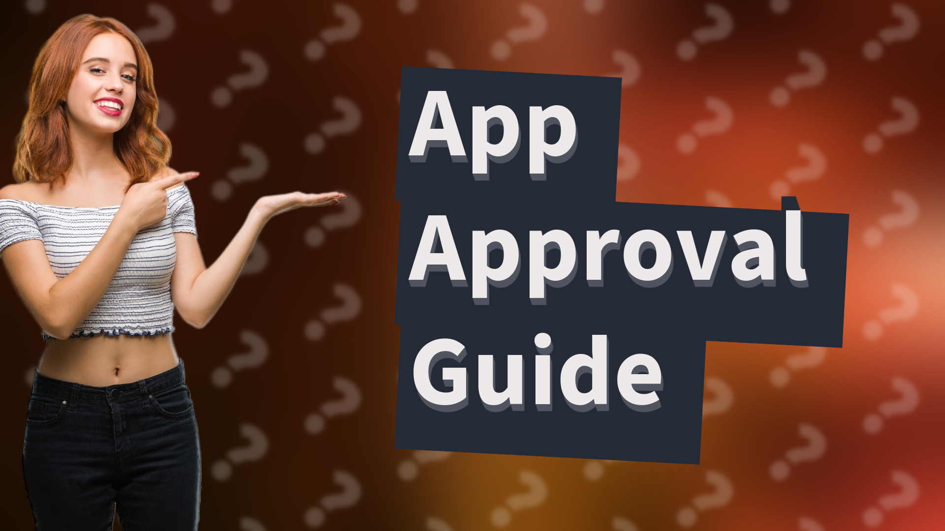 App Approval Guide
