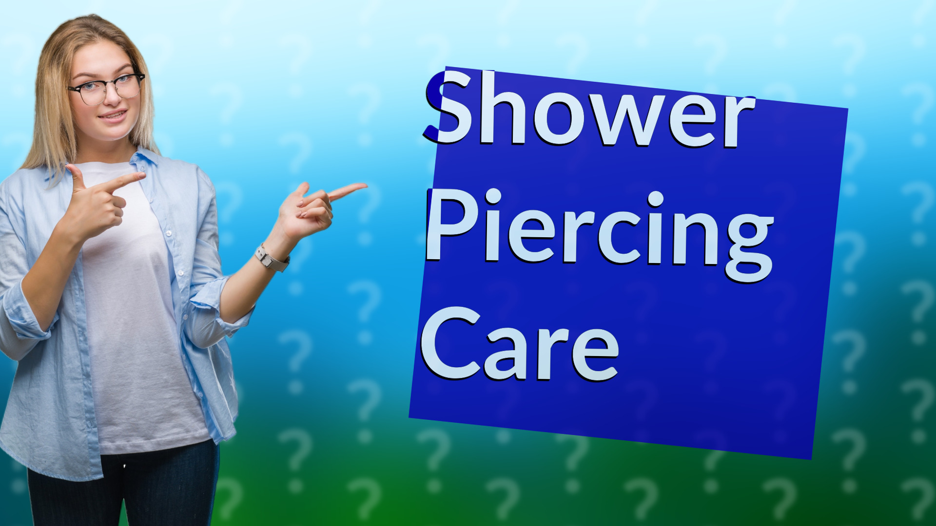 Shower Piercing Care