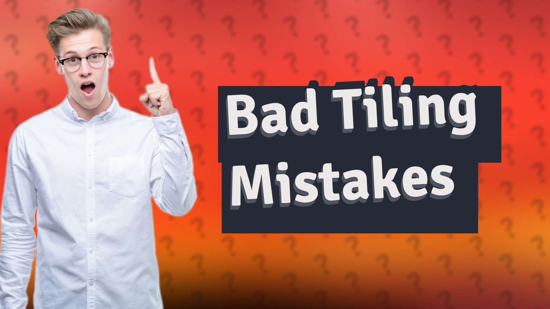 Bad Tiling Mistakes