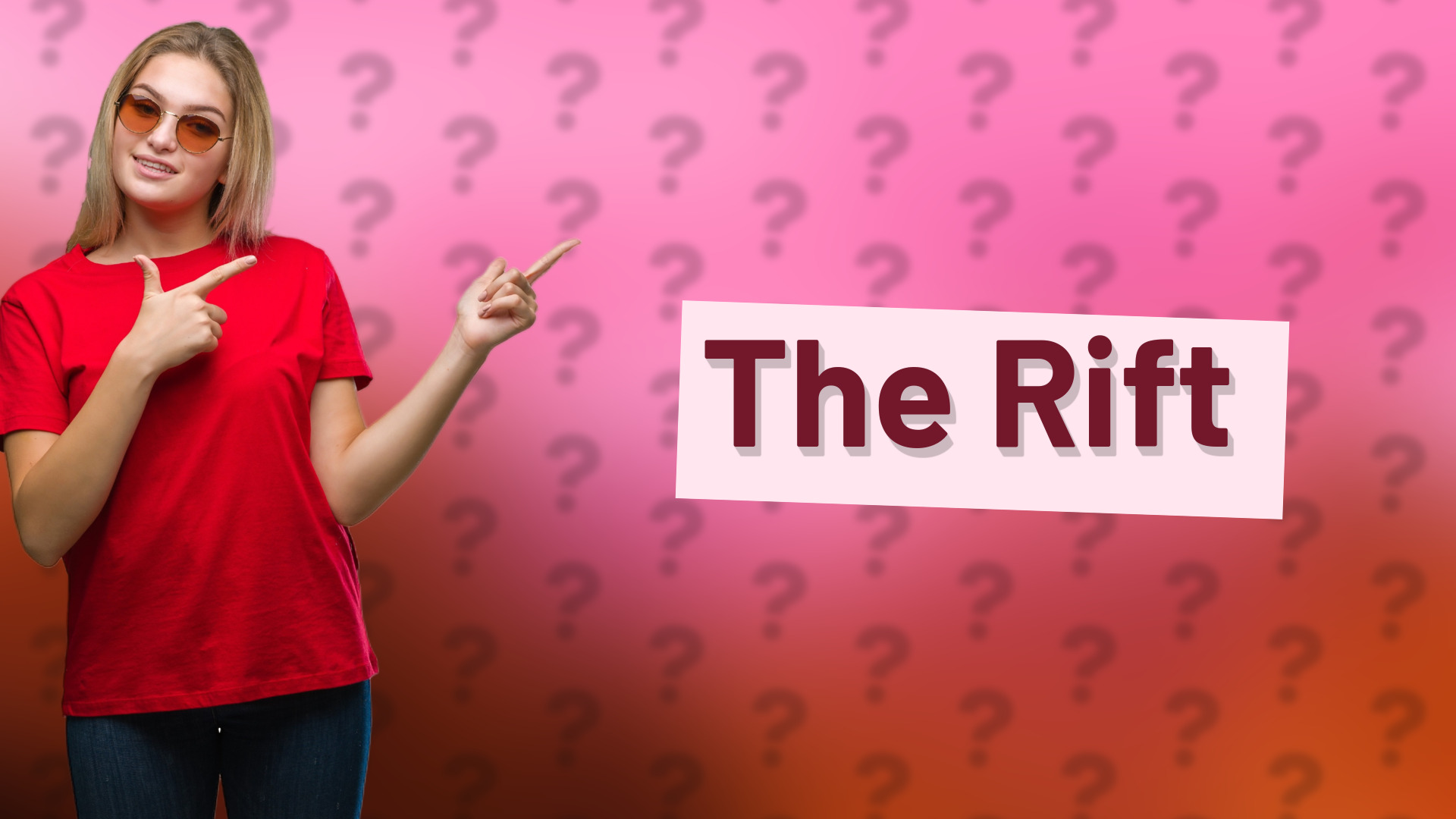 The Rift