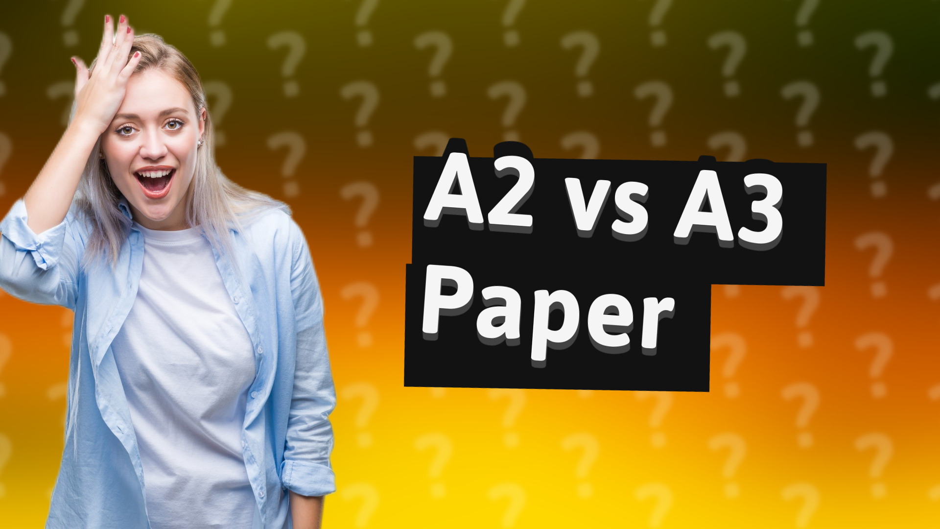 A2 vs A3 Paper