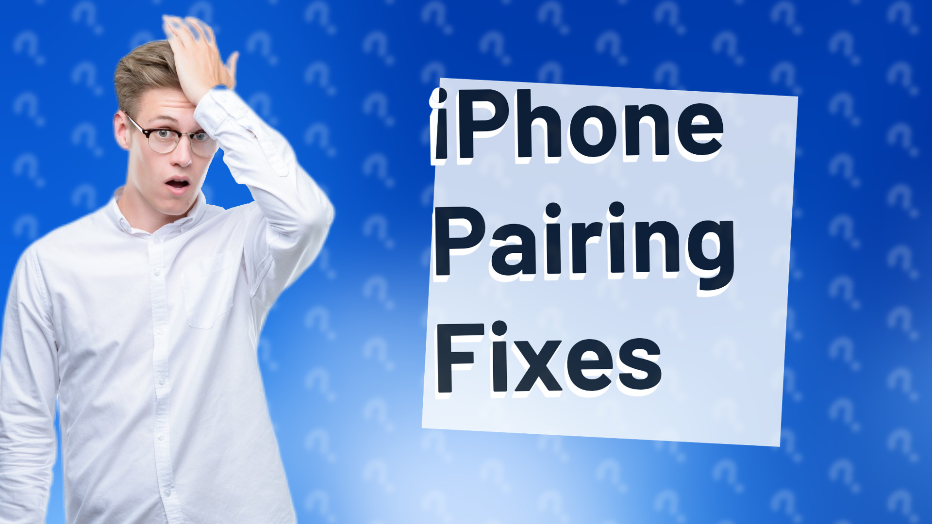 iPhone Pairing Fixes