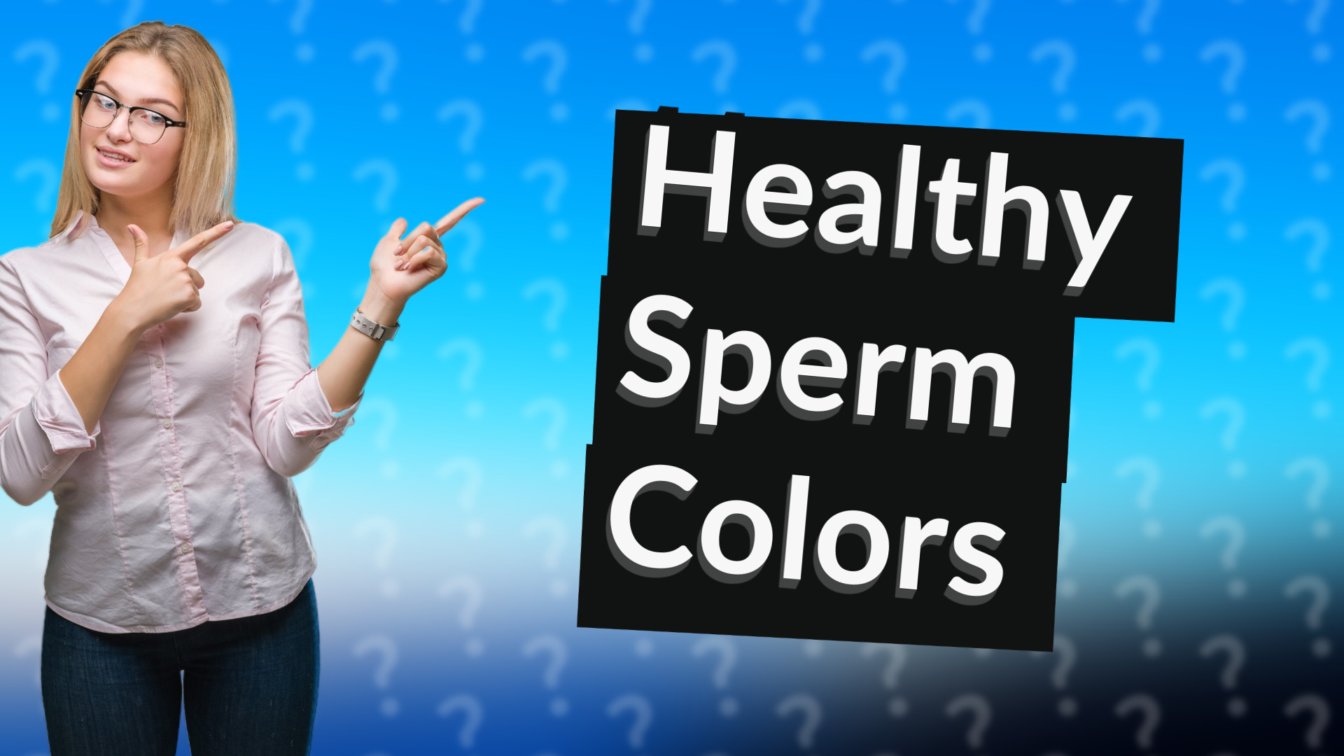 Healthy Sperm Colors