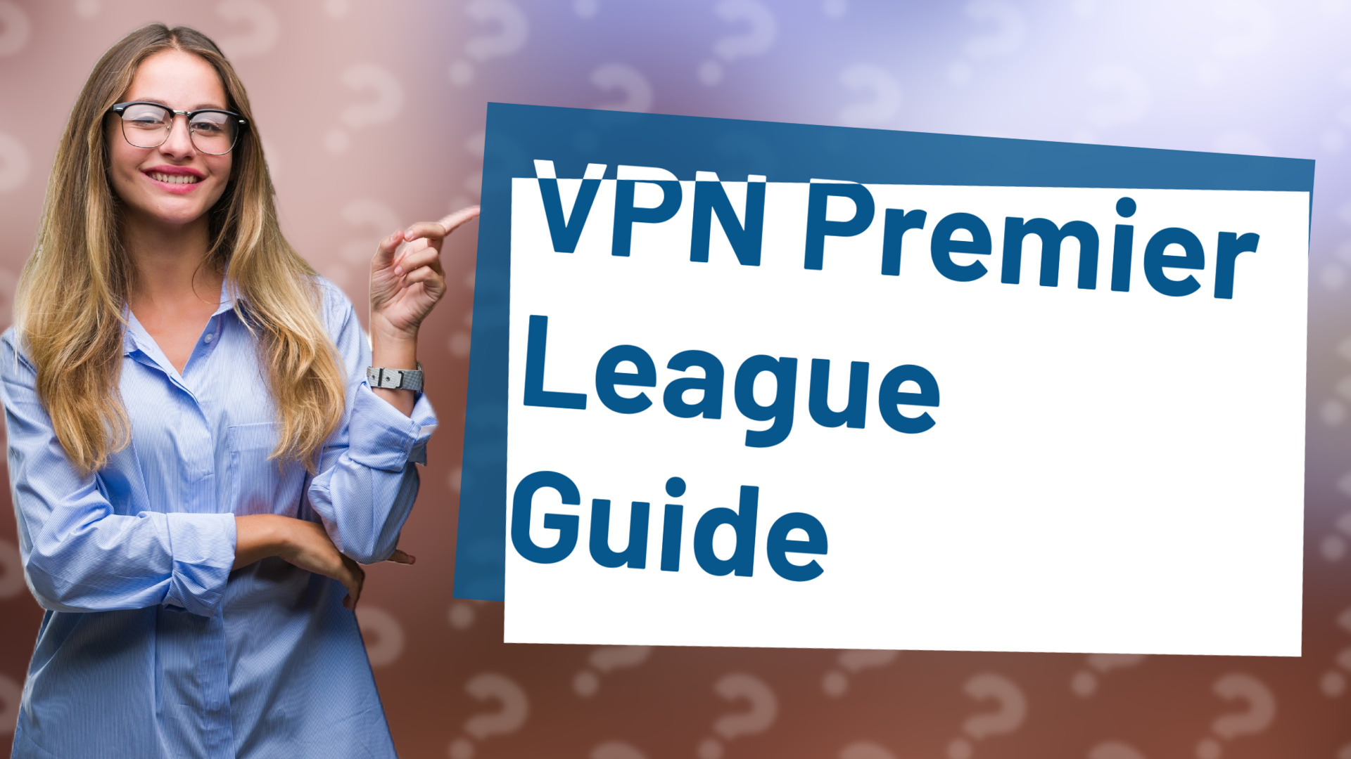 VPN Premier League Guide