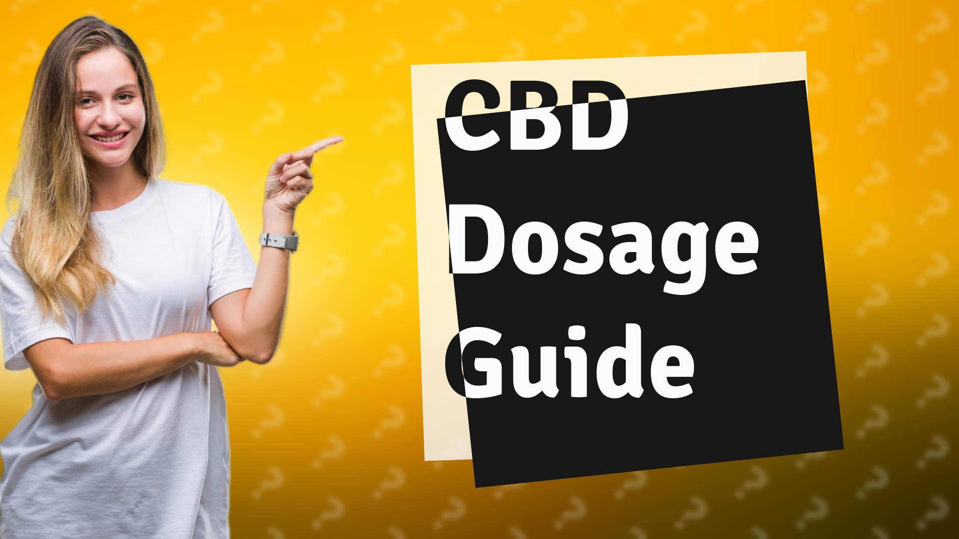 CBD Dosage Guide