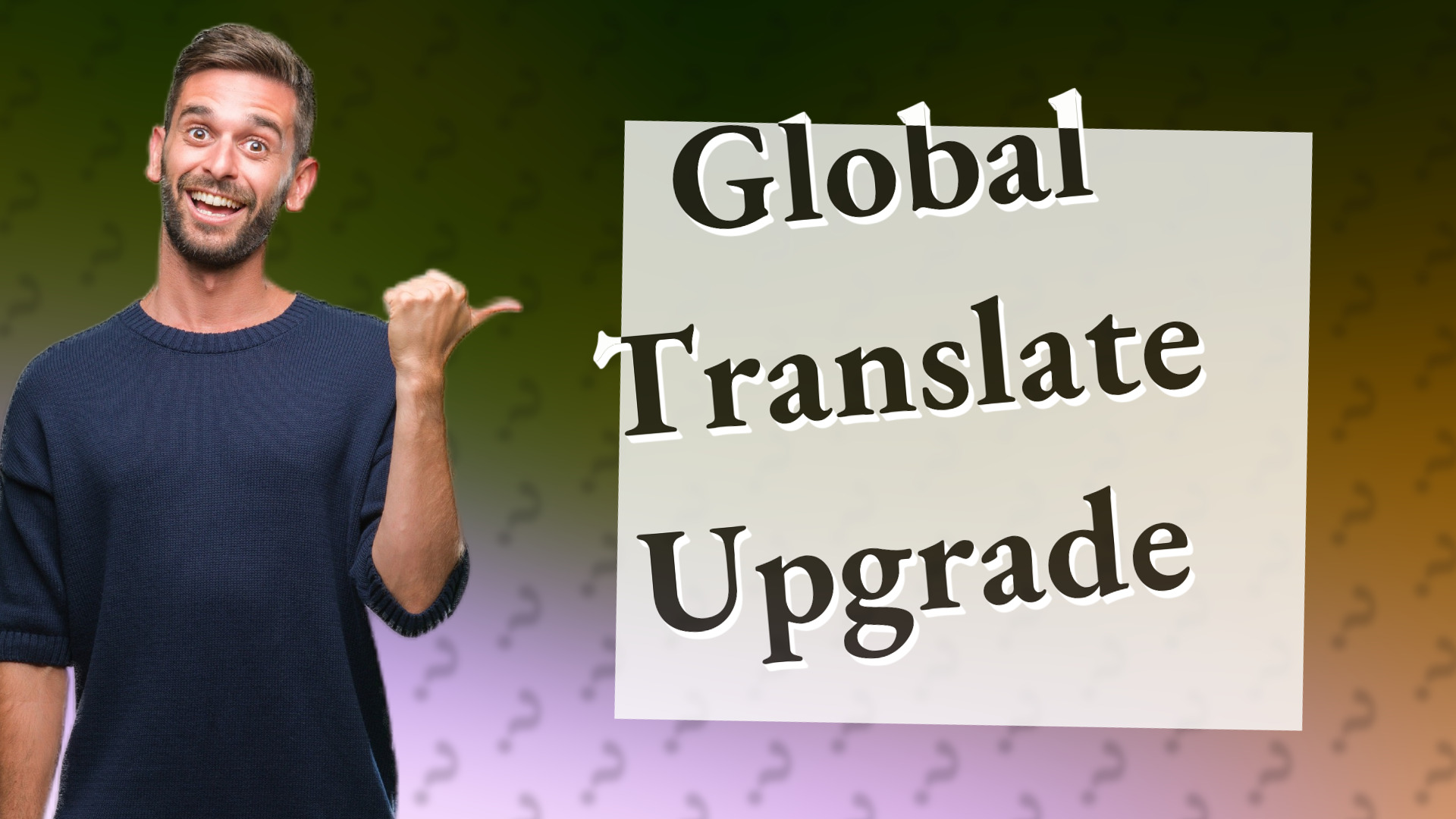 Global Translate Upgrade