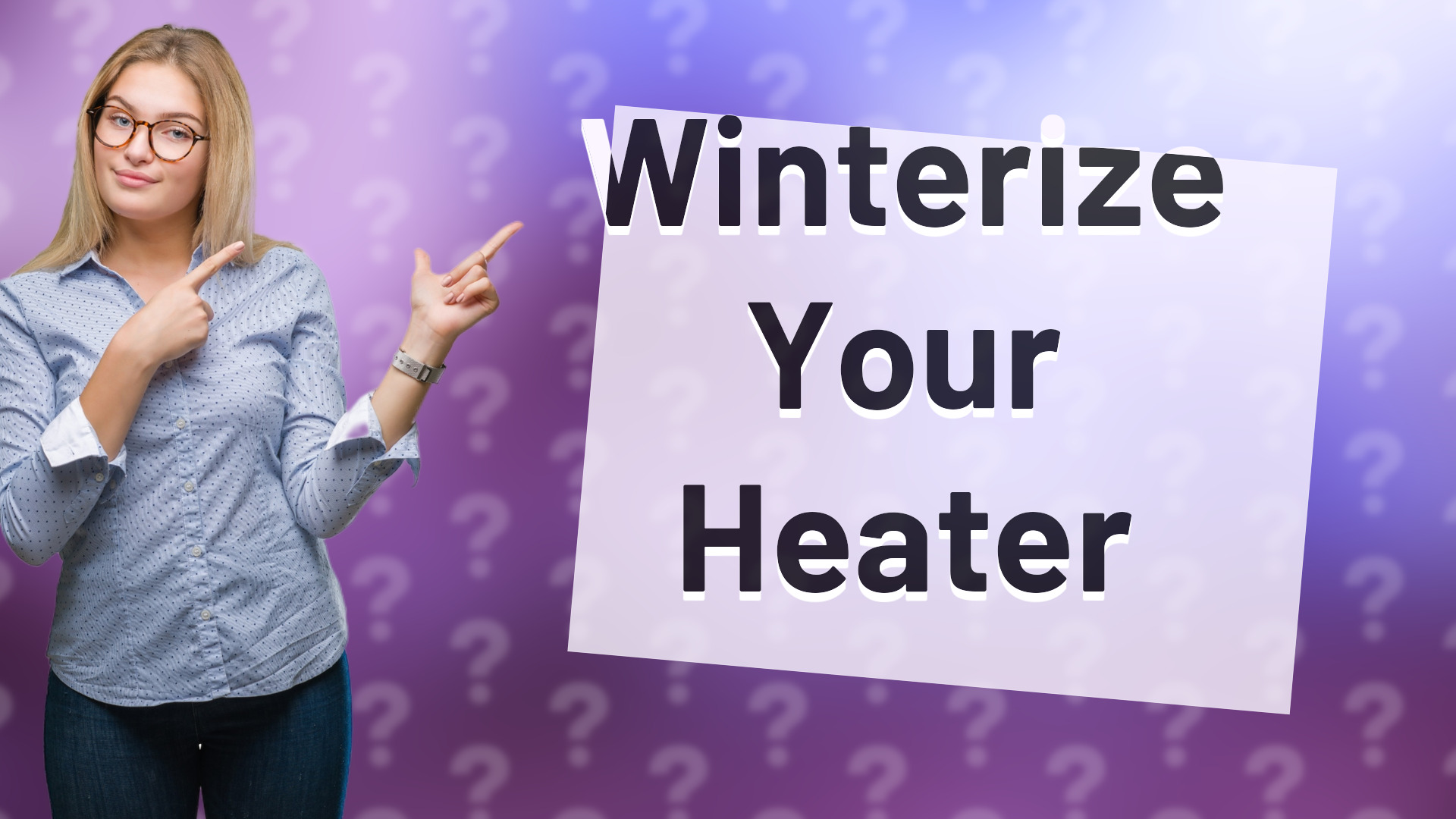 Winterize Your Heater