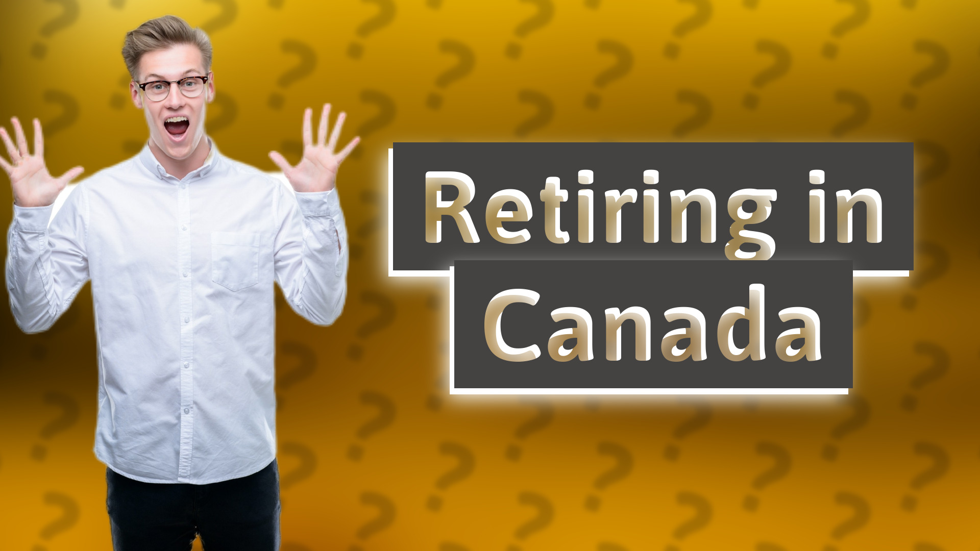 Retiring in Canada